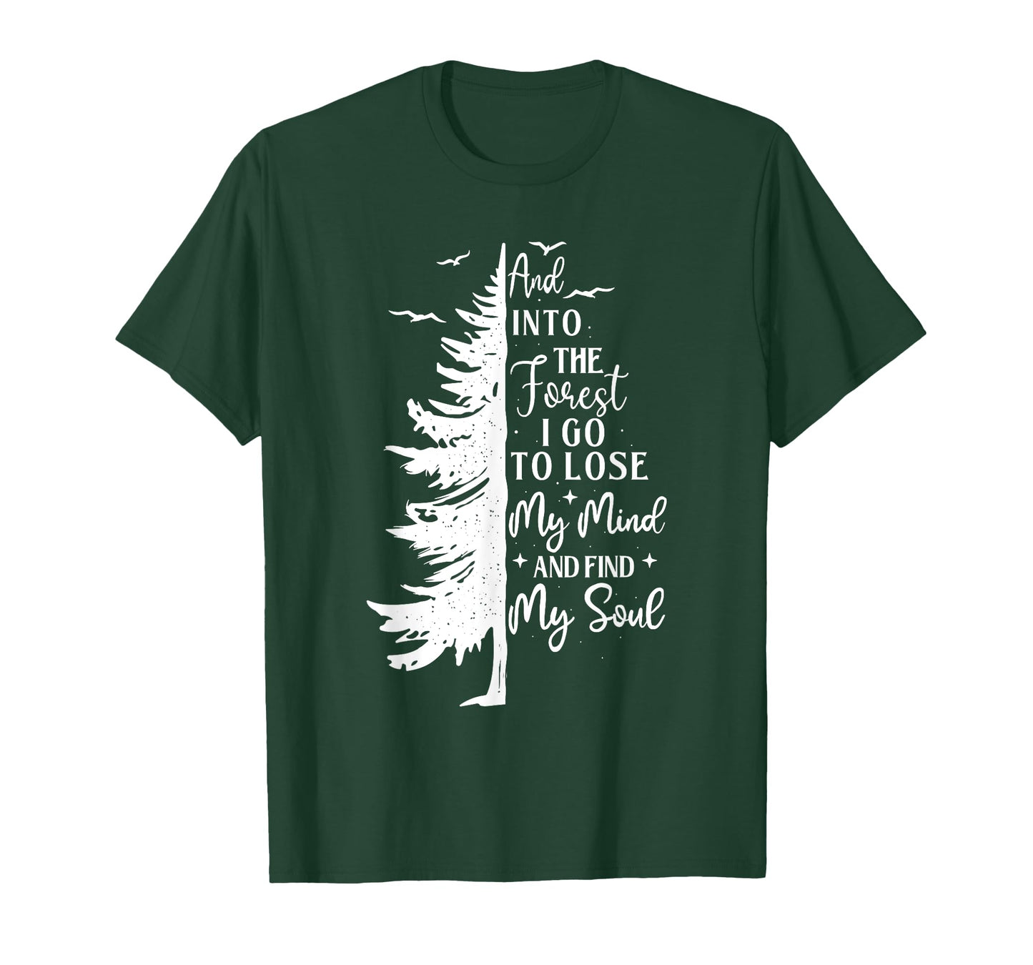 And Into The Forest - Hiking Lover Backpacking Climber T-Shirt