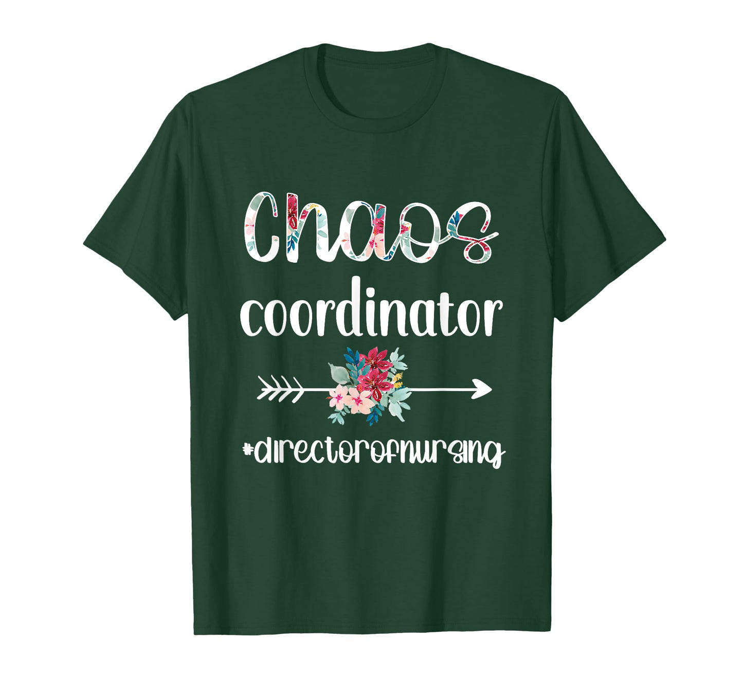Chaos Coordinator | Director Of Nursing Nursing Director T-Shirt
