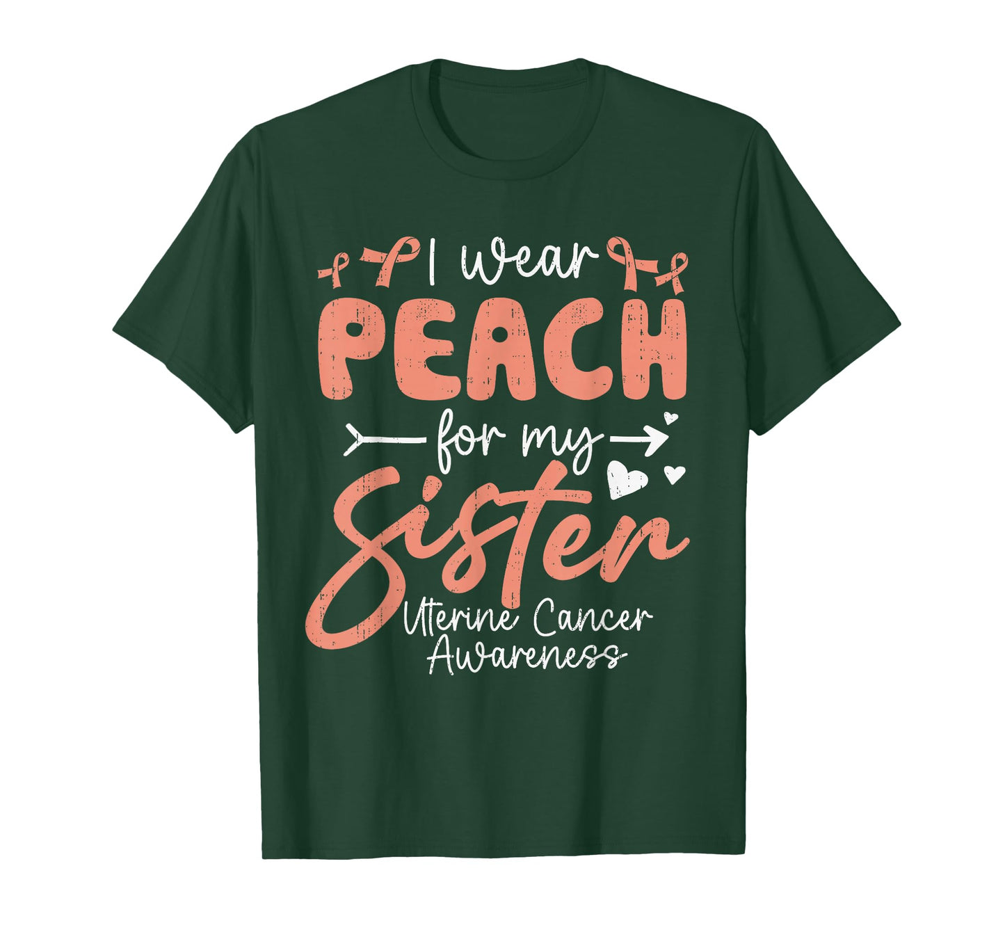 I Wear Peach for My Sister Uterine Cancer Awareness Family T-Shirt