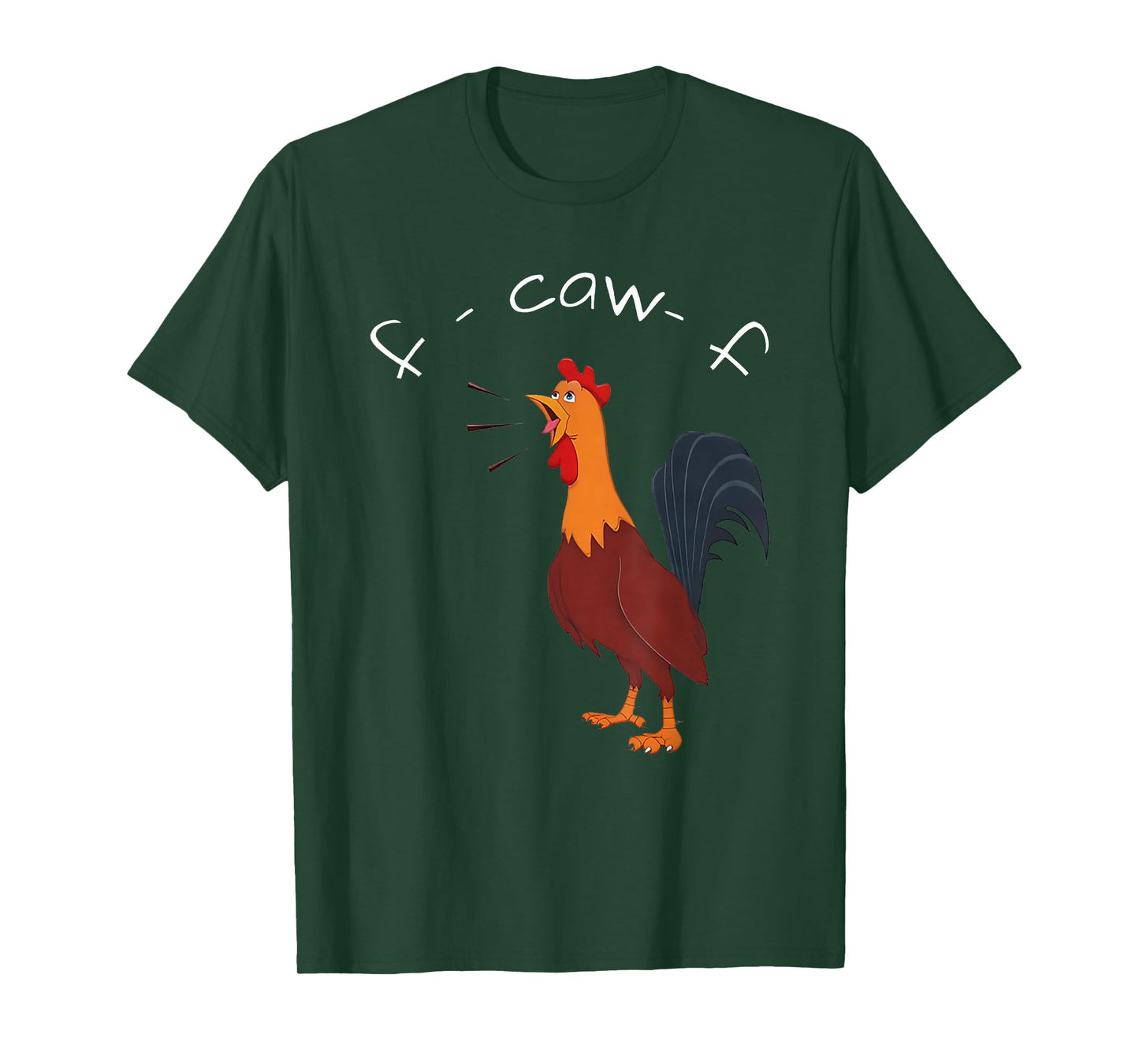 F-Caw-F Funny Chicken Humor Quote Rooster Meme T-Shirt