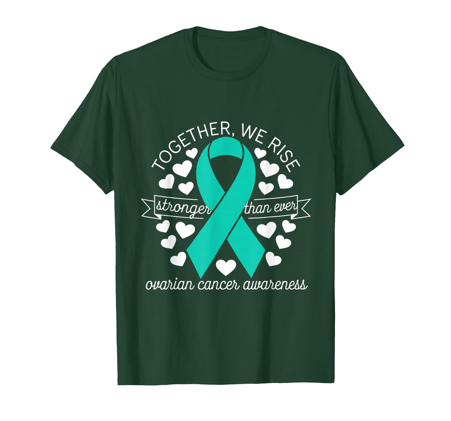 Ovarian Cancer Awareness Together We Rise Teal Ribbon T-Shirt