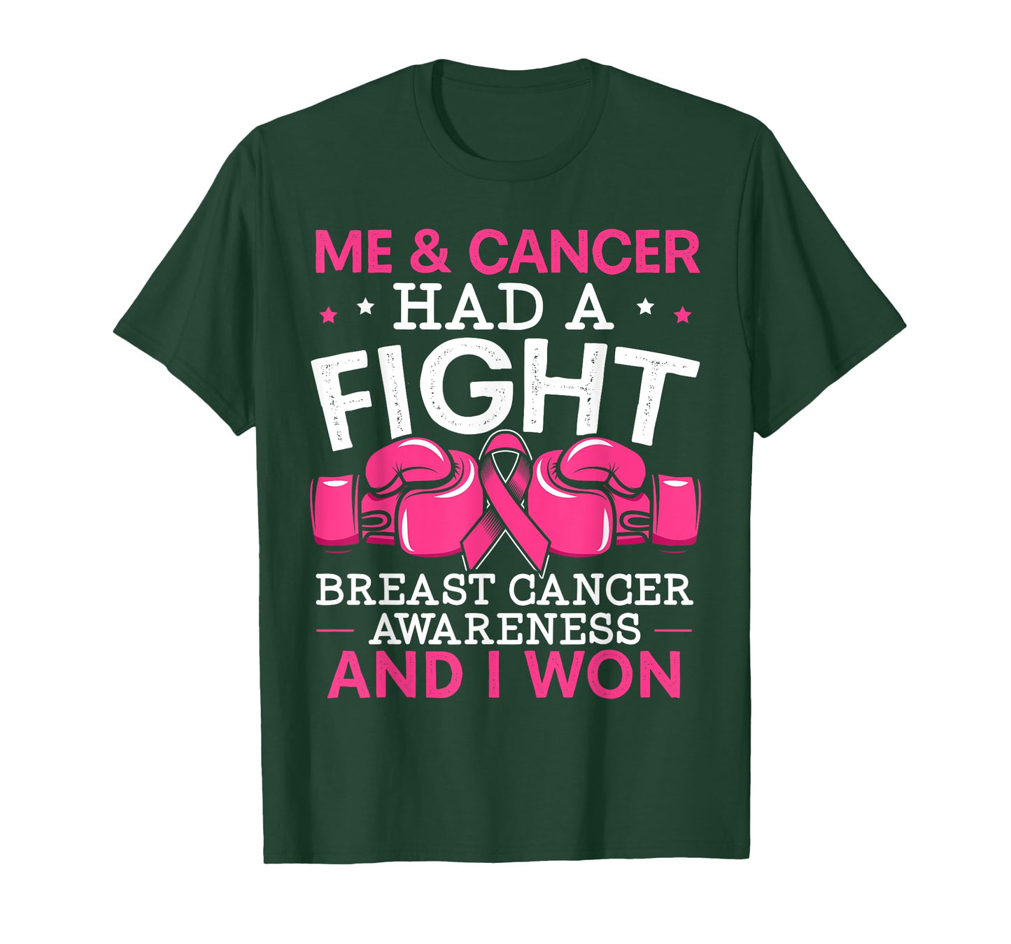 Me And Cancer Had A Fight Breast Cancer Awareness T-Shirt