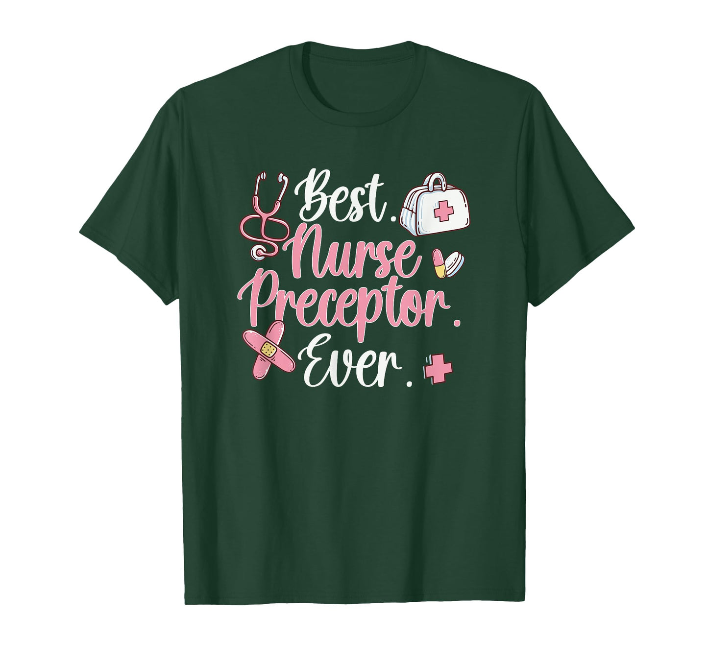Best Nurse Preceptor Ever Nursing Preceptor Nurse Preceptors T-Shirt