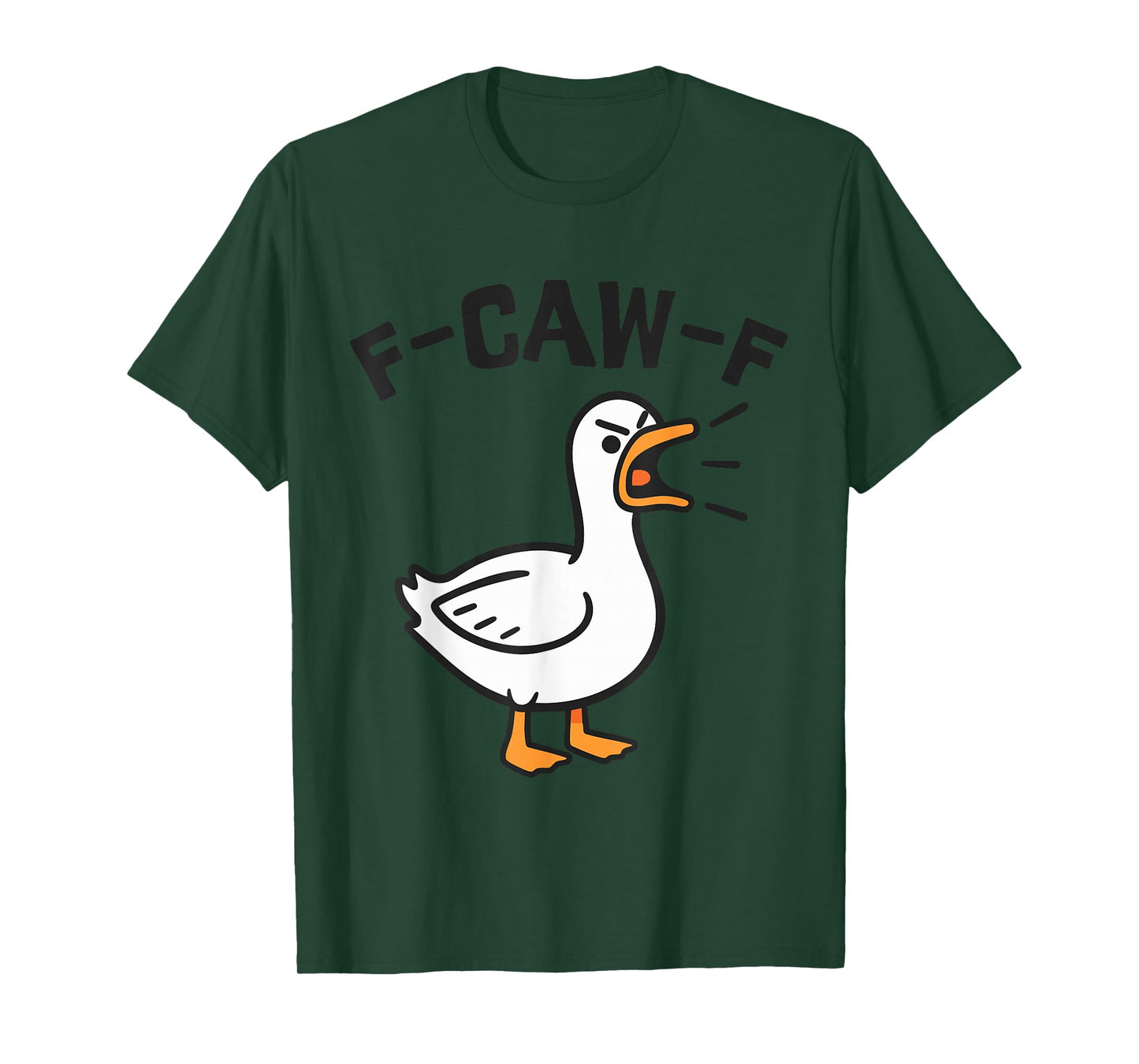 F Caw F Goose T-Shirt