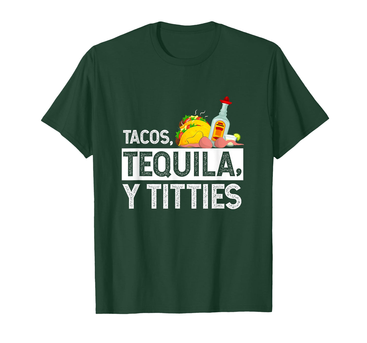 Tacos, Tequila, Y Titties Funny Graphic T-Shirt T-Shirt