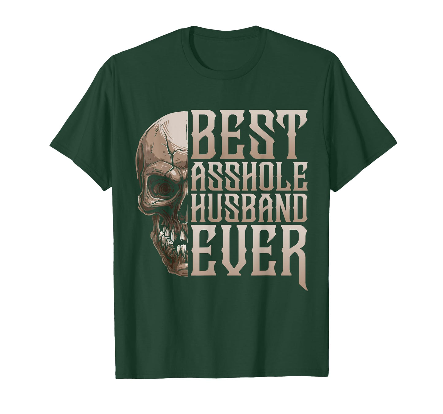 Best Asshole Husband Ever T-Shirt