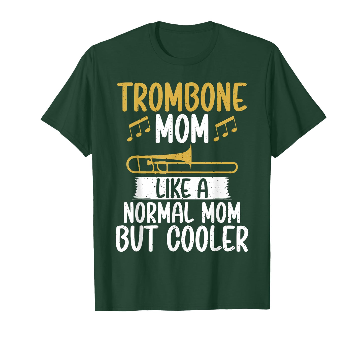 Trombone Mom like a normal Mom but cooler Trombone T-Shirt