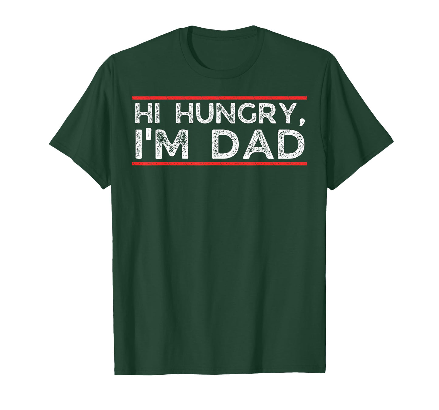 Distressed Hi Hungry Im Dad T-Shirt