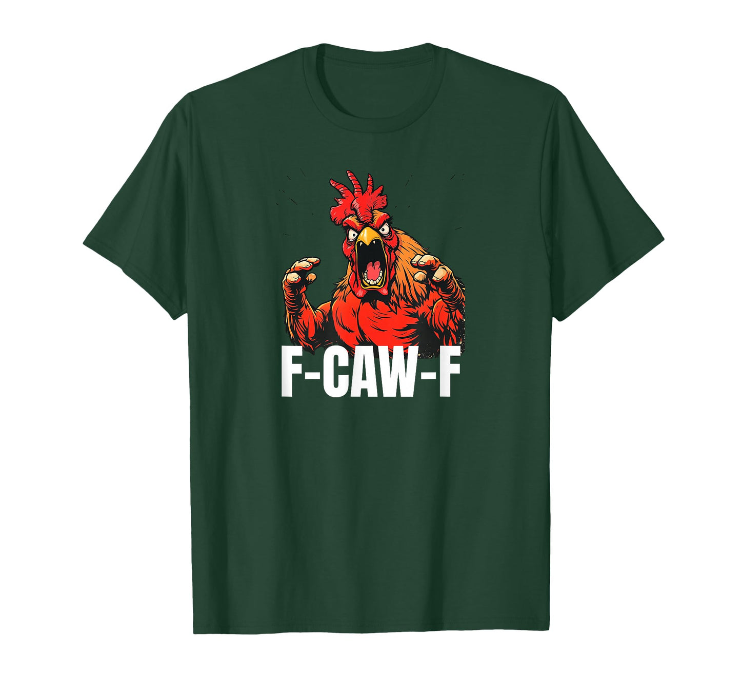 F-Caw-F Chicken Quote Rooster Meme T-Shirt