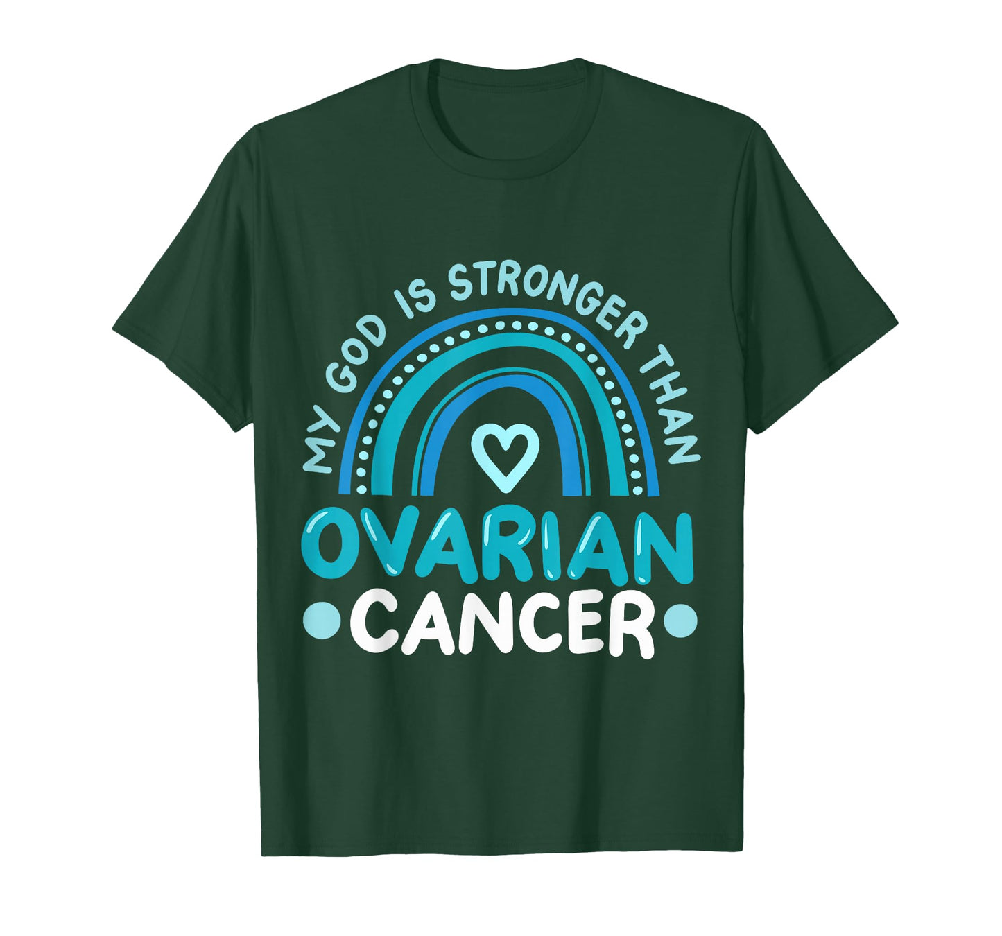 My God Is Stronger Than Ovarian Cancer Awareness T-Shirt