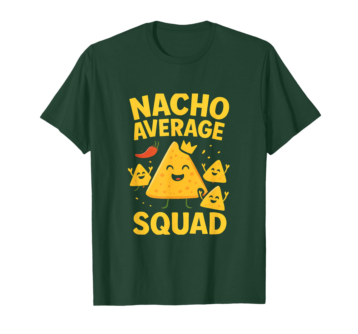 Nacho Average Squad Cheesy Chili Pepper Design T-Shirt