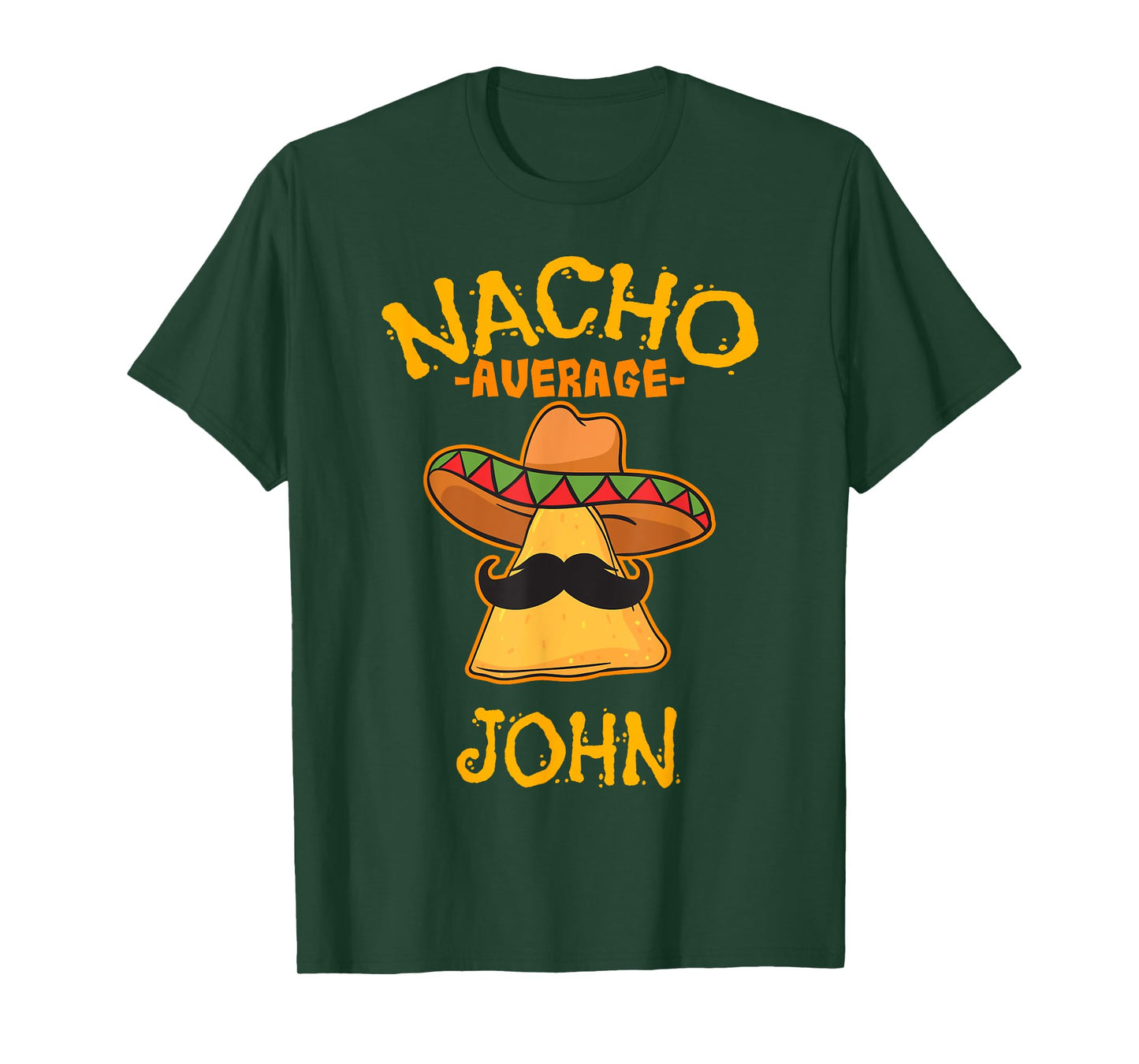 Nacho Average John Personalized Name Funny Taco T-Shirt