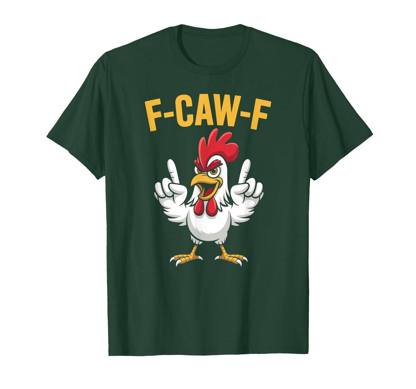 F-CAW-F Funny Chicken Rooster Meme Humor T-Shirt