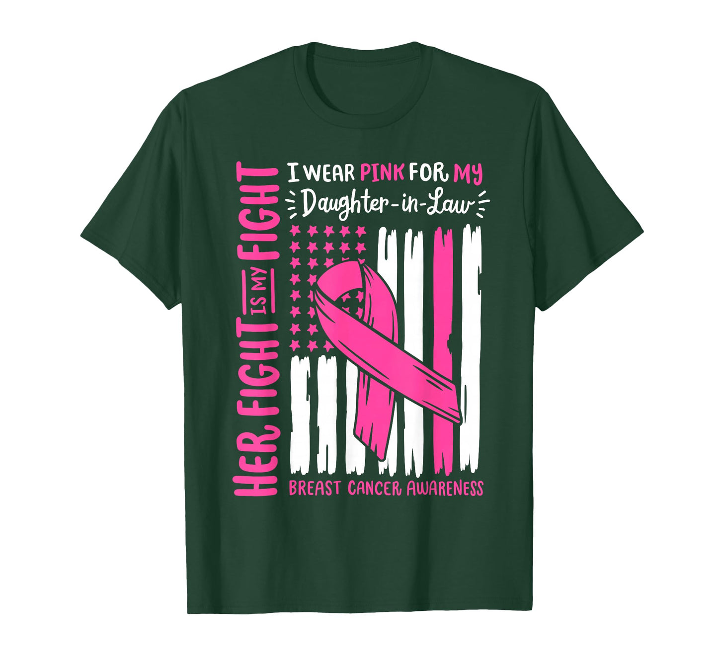 Breast Cancer Wear Pink Daughter in Law Her Fight My Fight T-Shirt