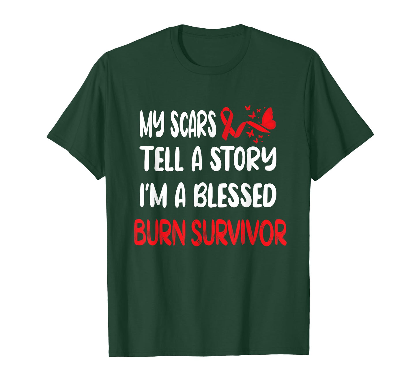 My Scars Tell A Story Burn Survivor Awareness T-Shirt