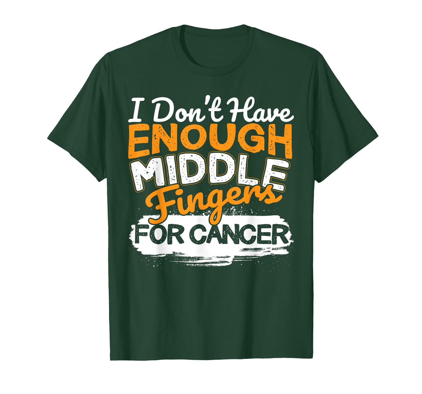 Funny I Don't Have Enough Middle Fingers for Cancer Design T-Shirt