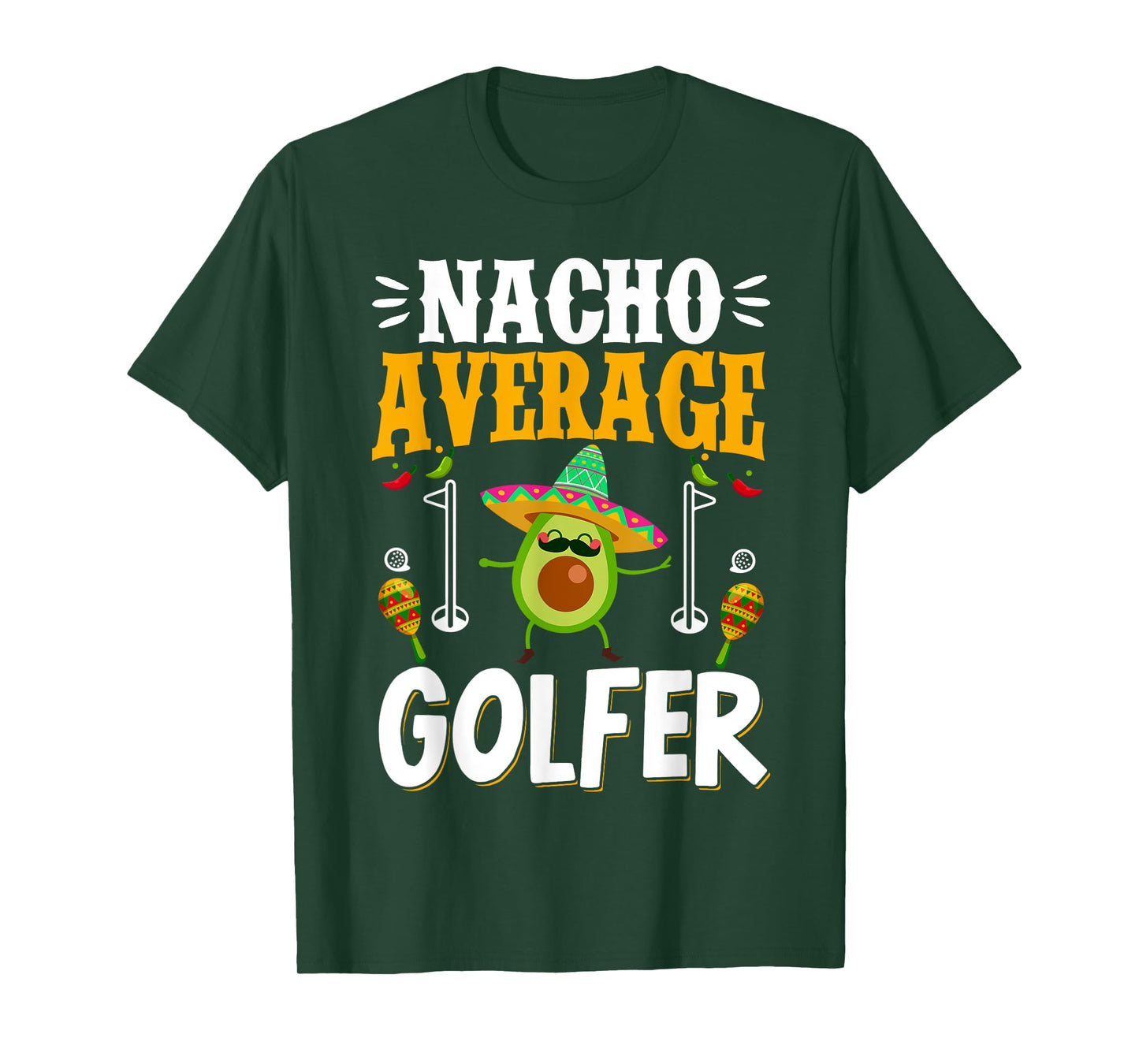 Cinco de Mayo Nacho Average Golfer Golfing Mexican Fiesta T-Shirt