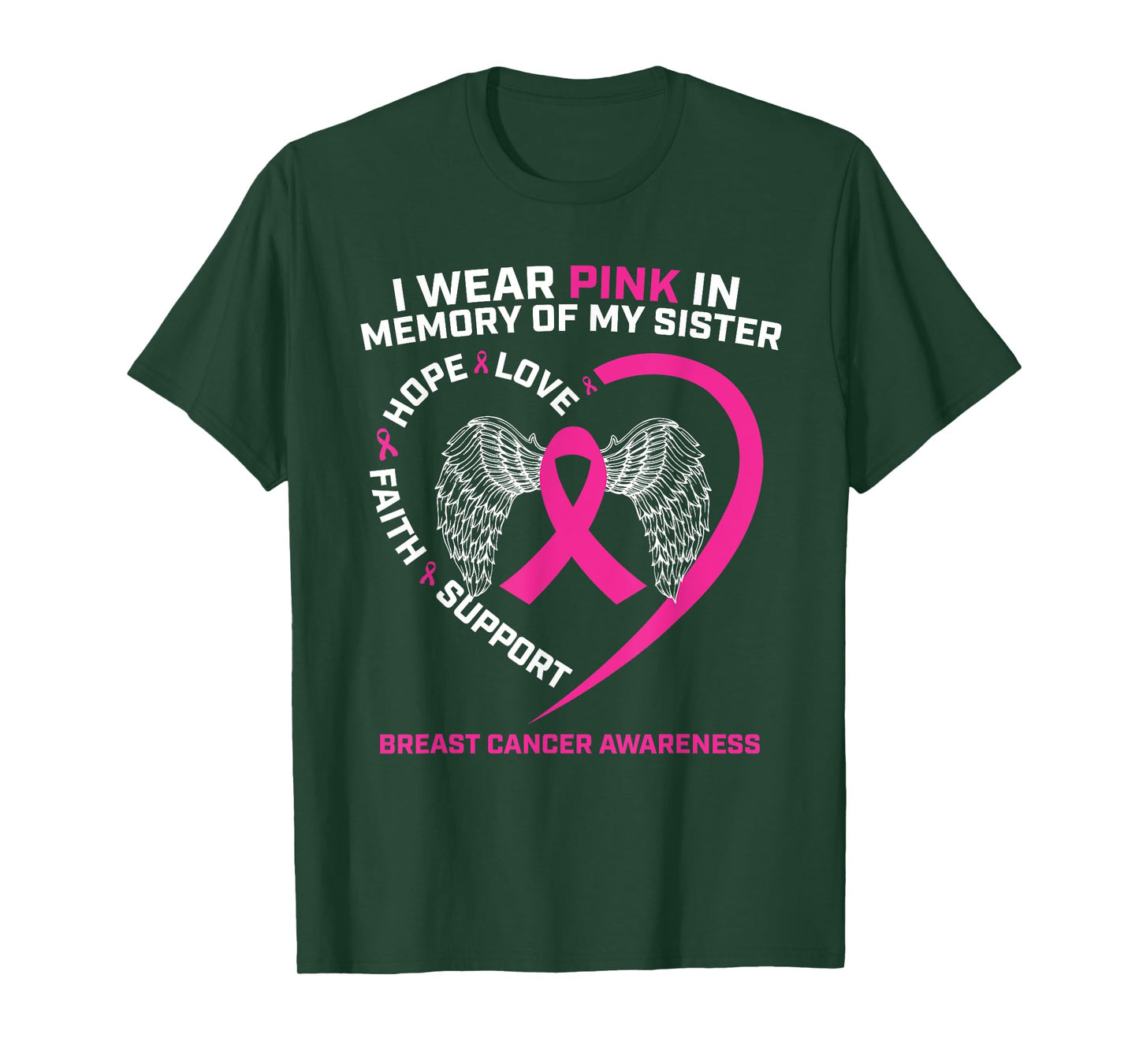 I Wear Pink In Memory Of My Sister Breast Cancer Awareness T-Shirt