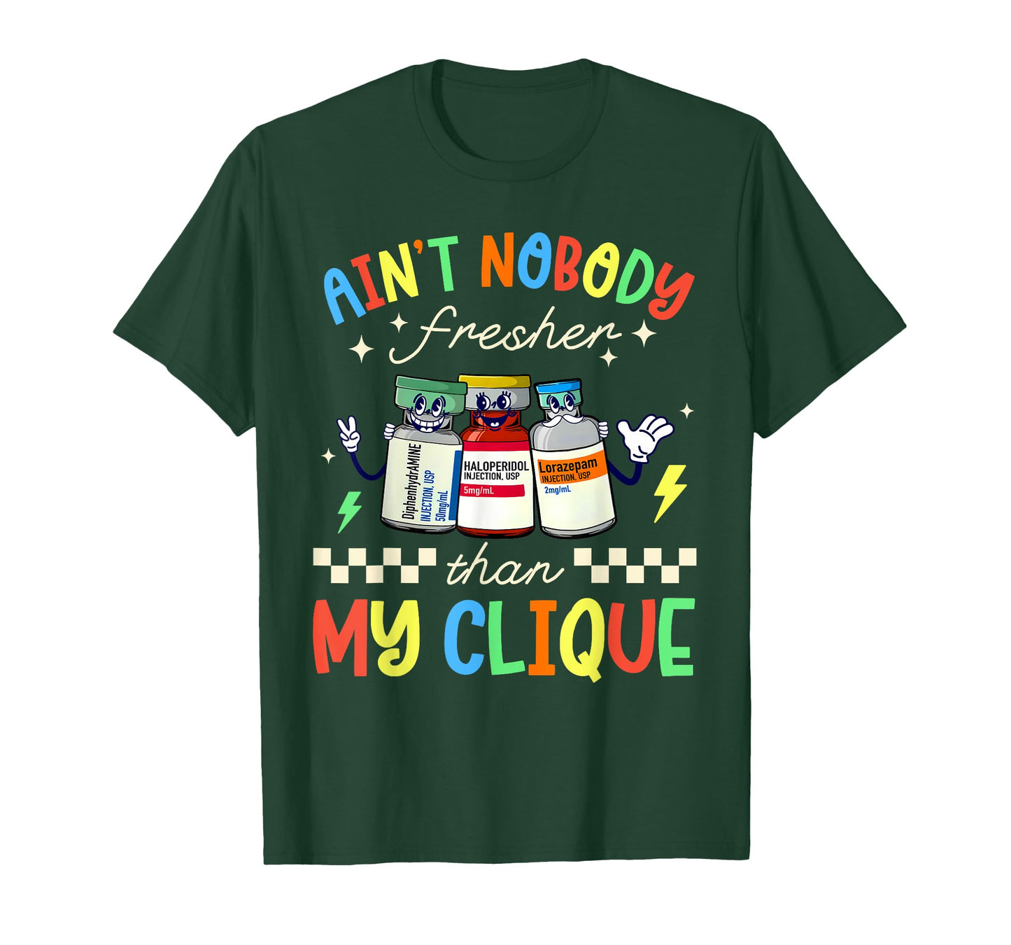 Ain't Nobody Fresher Than My Clique B52 Nurse Pharmacology T-Shirt