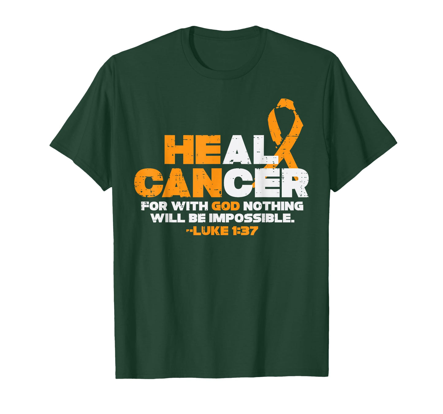 He Can Heal Cancer Orange Ribbon Leukemia Aware Christian T-Shirt