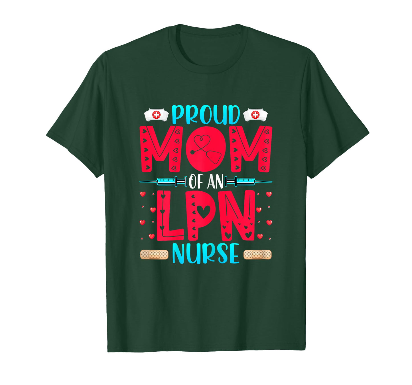 Proud Mom of an LPN Nurse - Funny LPN's Mom Mothers' Day T-Shirt