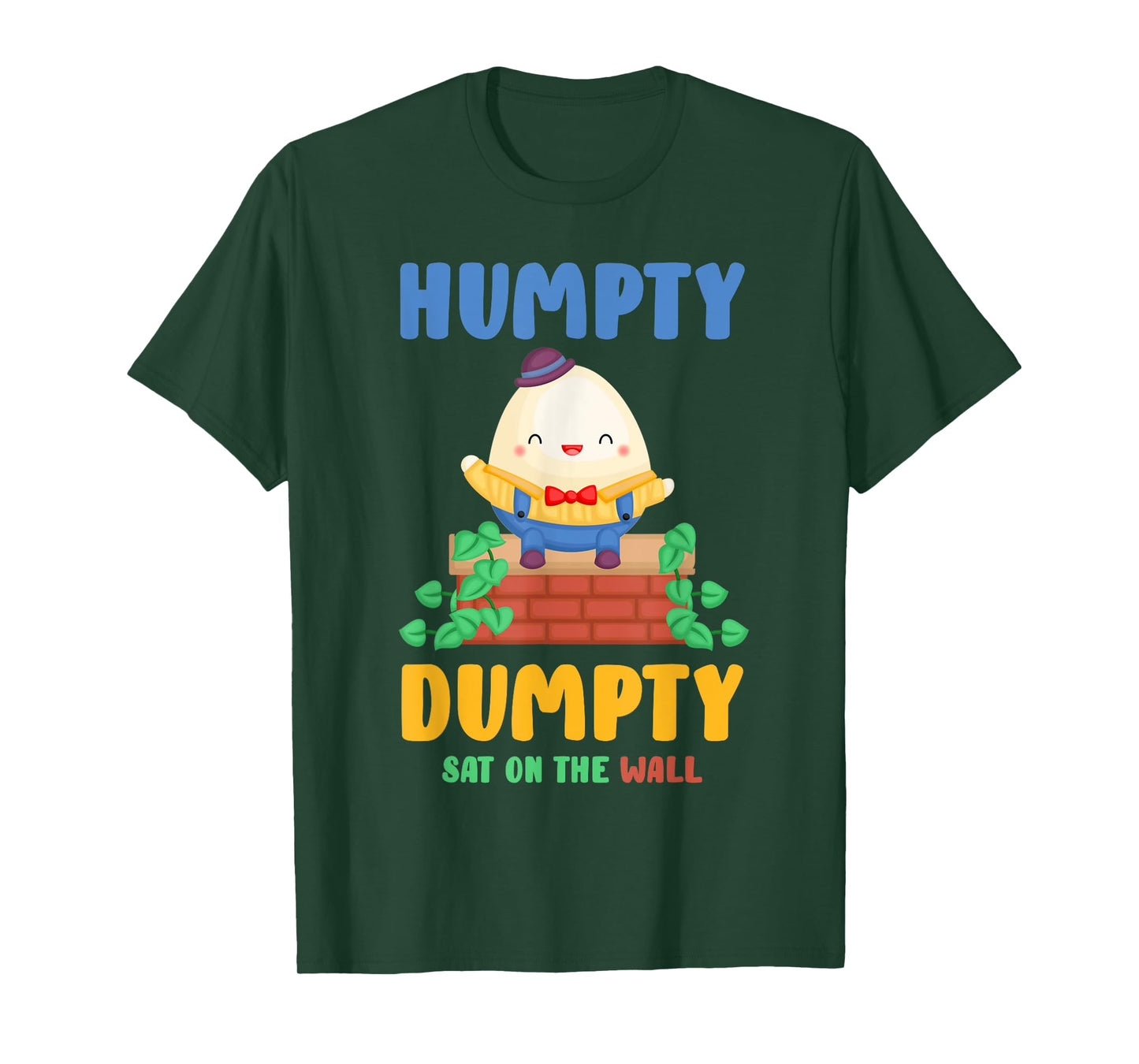 Nursery Rhymes for Kids or Humpty Dumpty sat on a Wall T-Shirt