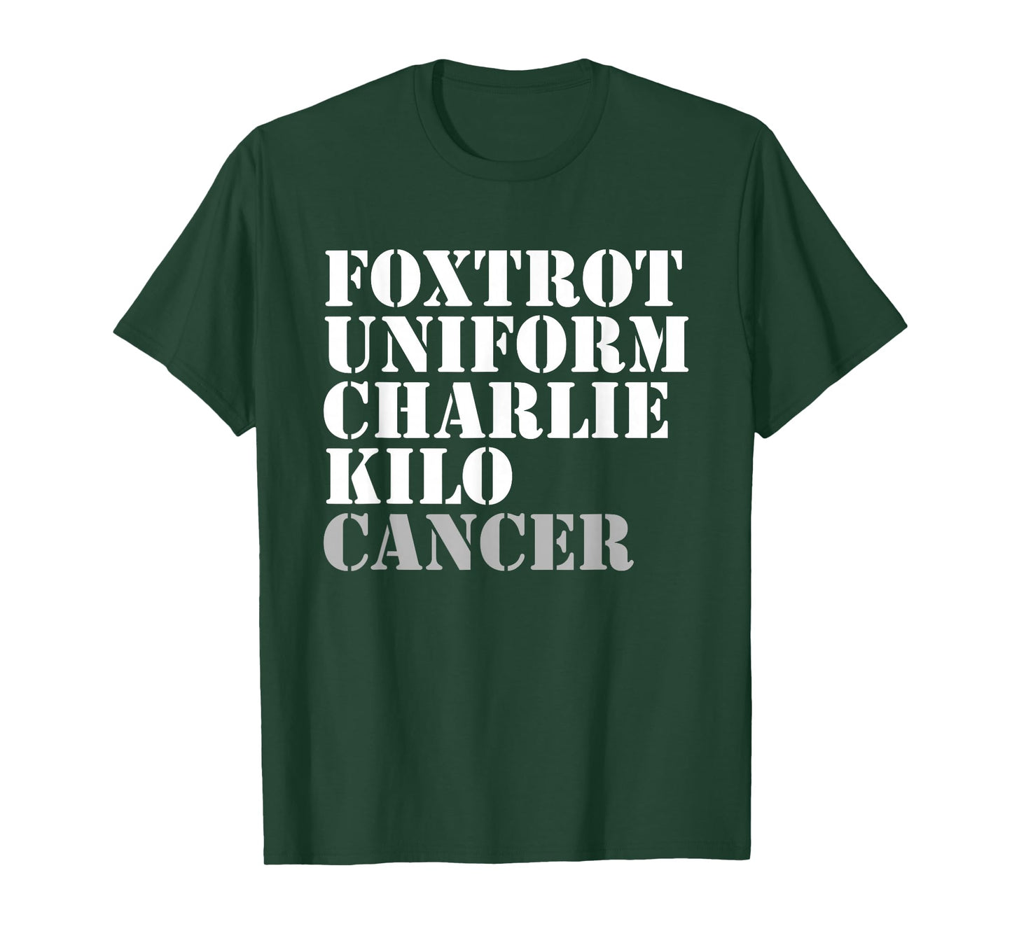Foxtrot Uniform Charlie Kilo Cancer Fuck Cancer T-Shirt