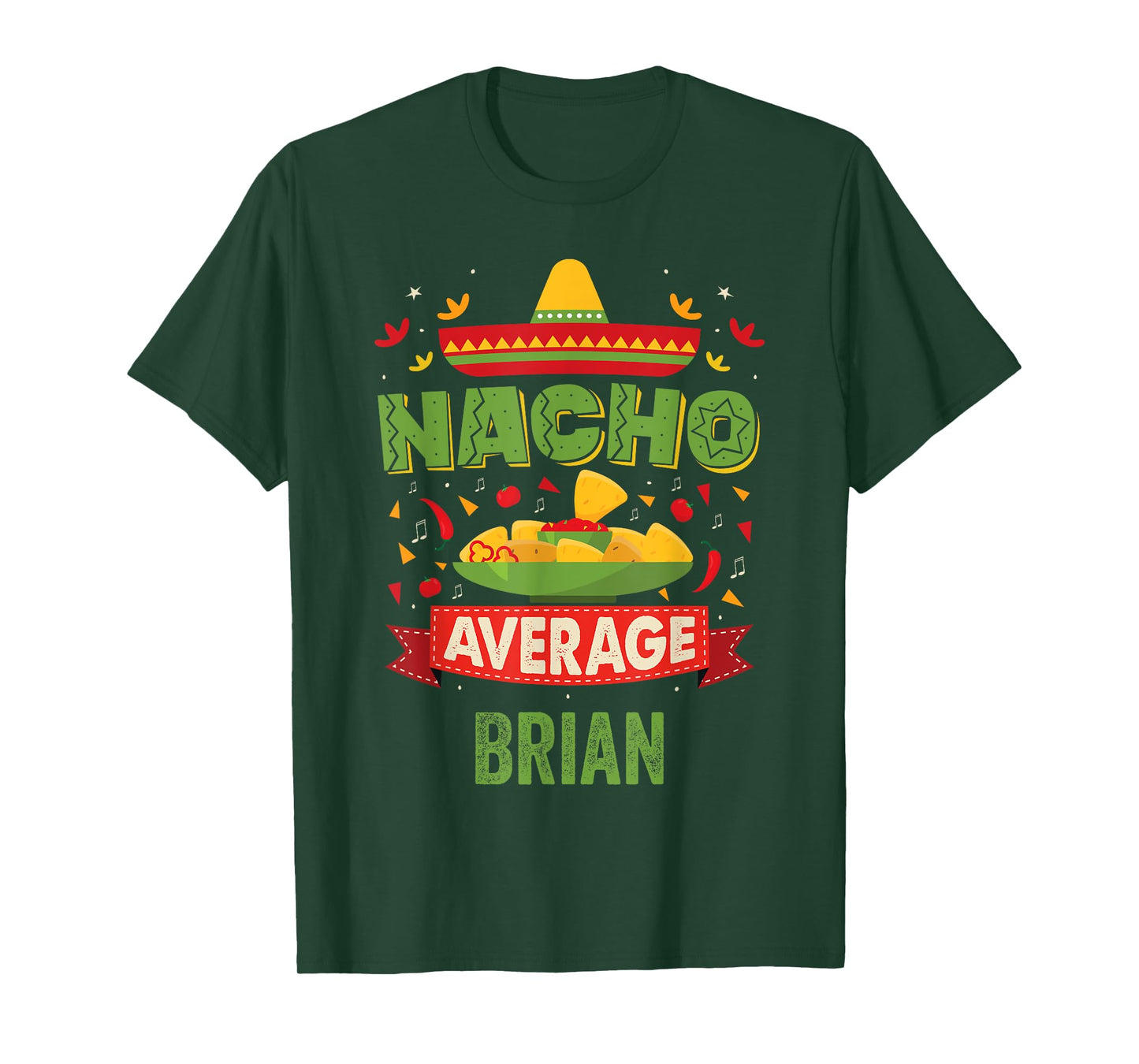 Nacho Average Brian Funny Personalized Name Birthday Gift T-Shirt