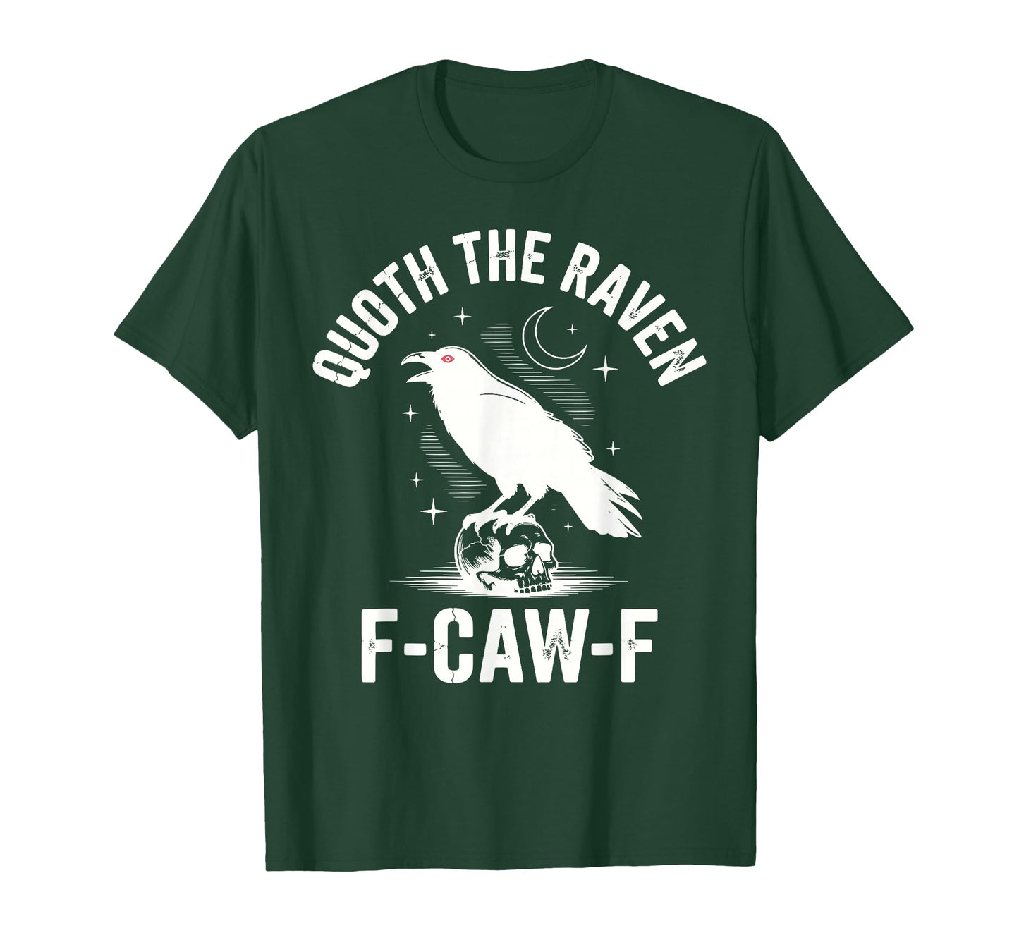Quoth The Raven F-Caw-F Gothic Raven Skull Dark Horror T-Shirt