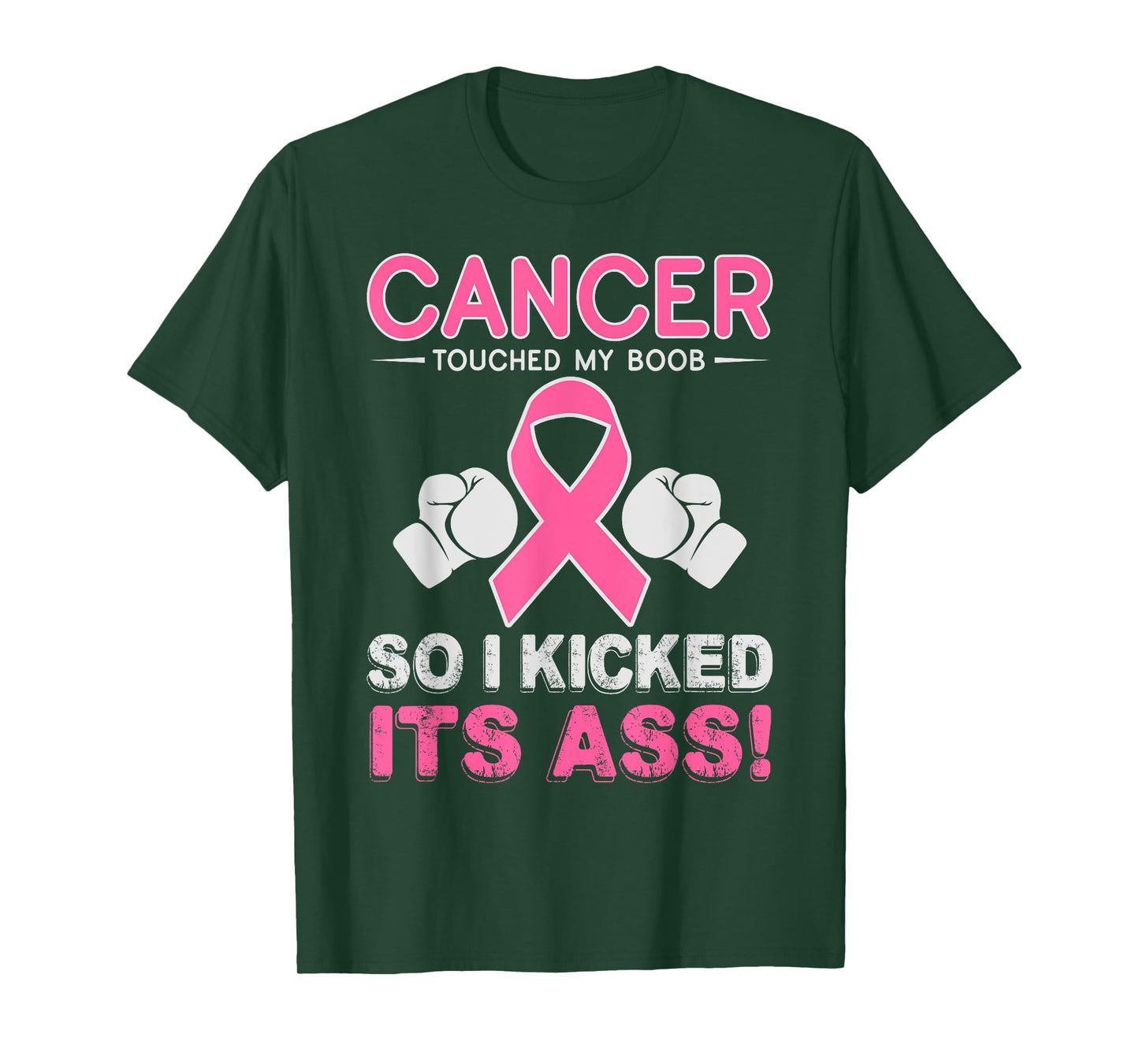 Kick Cancer Ass Funny Support Breast Cancer Awareness Shirt T-Shirt
