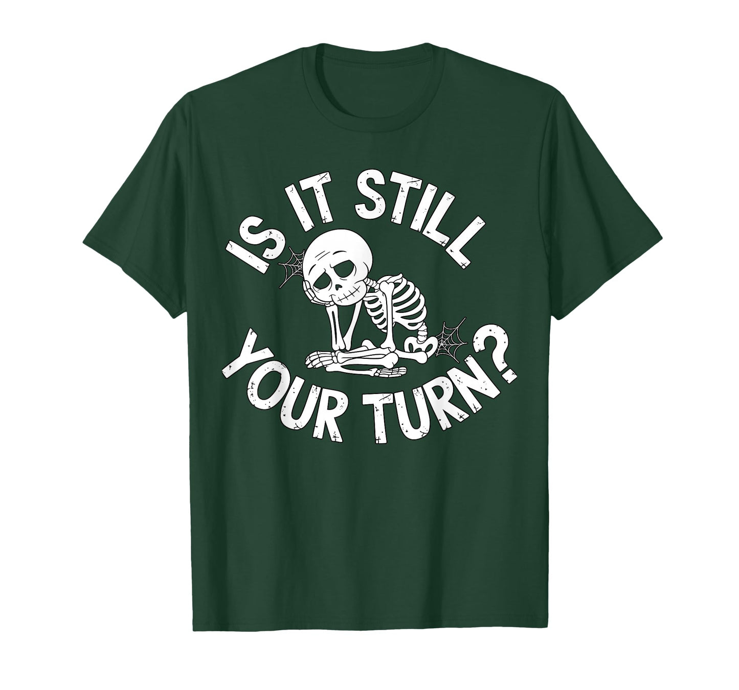 Skeleton Board Game – is It Still Your Turn? Chess T-Shirt