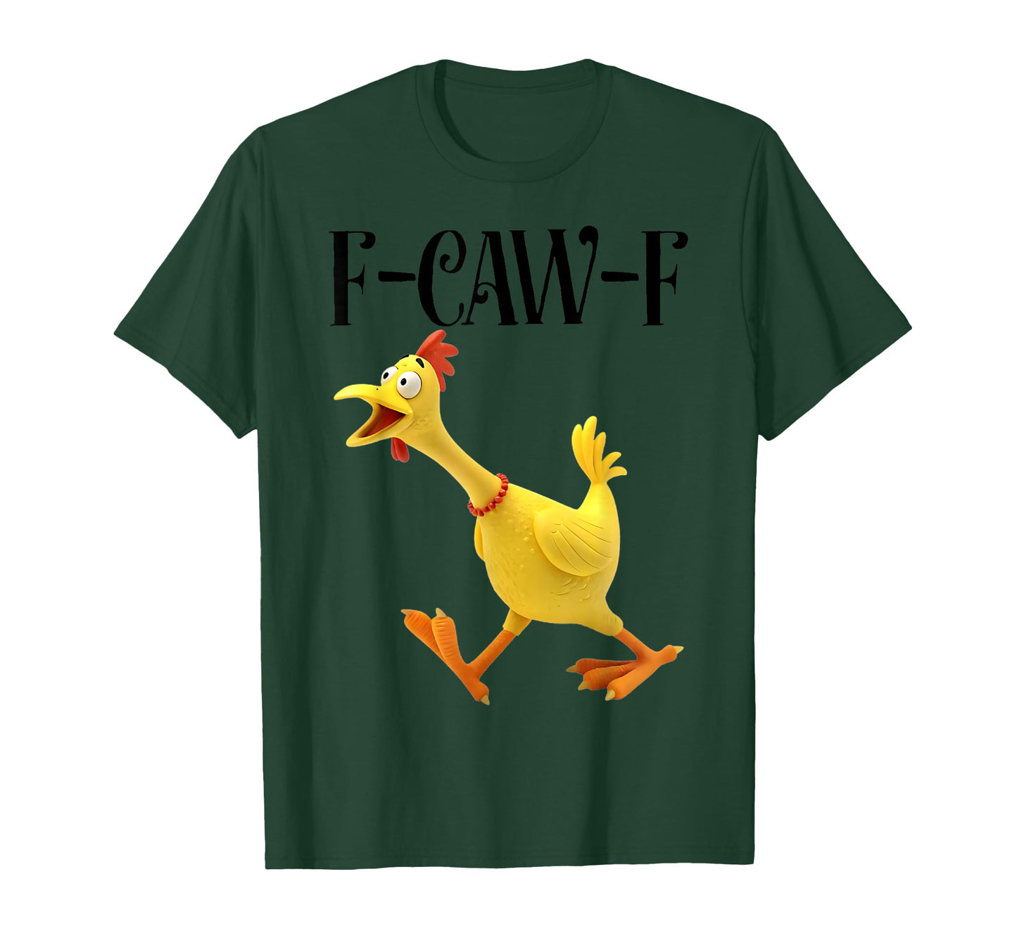 Funny F-Caw-F Rubber Chicken F Caw F Rooster Chicken Humor T-Shirt