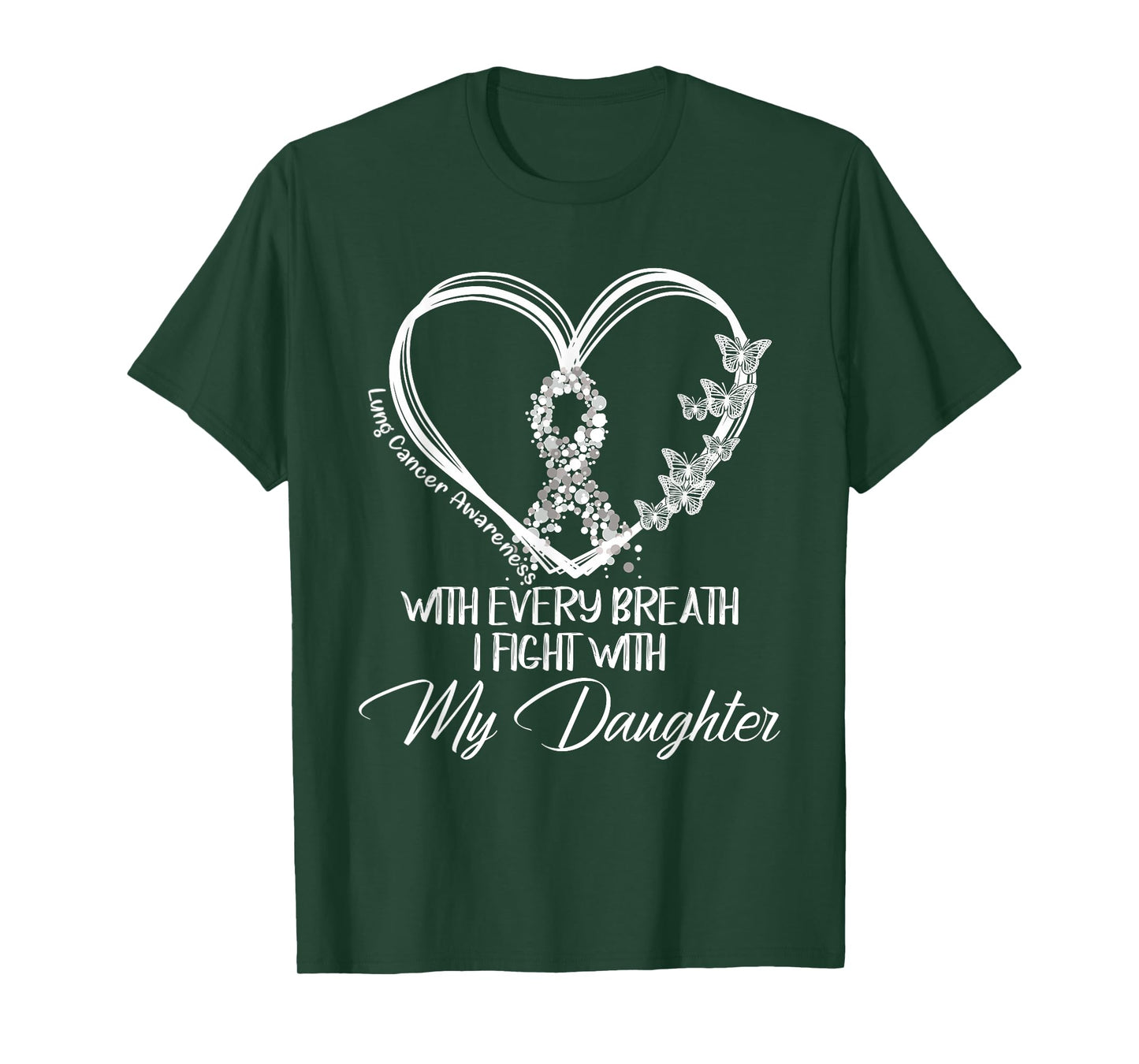 Lung Cancer Awareness Every Breath I Fight With My Daughter T-Shirt