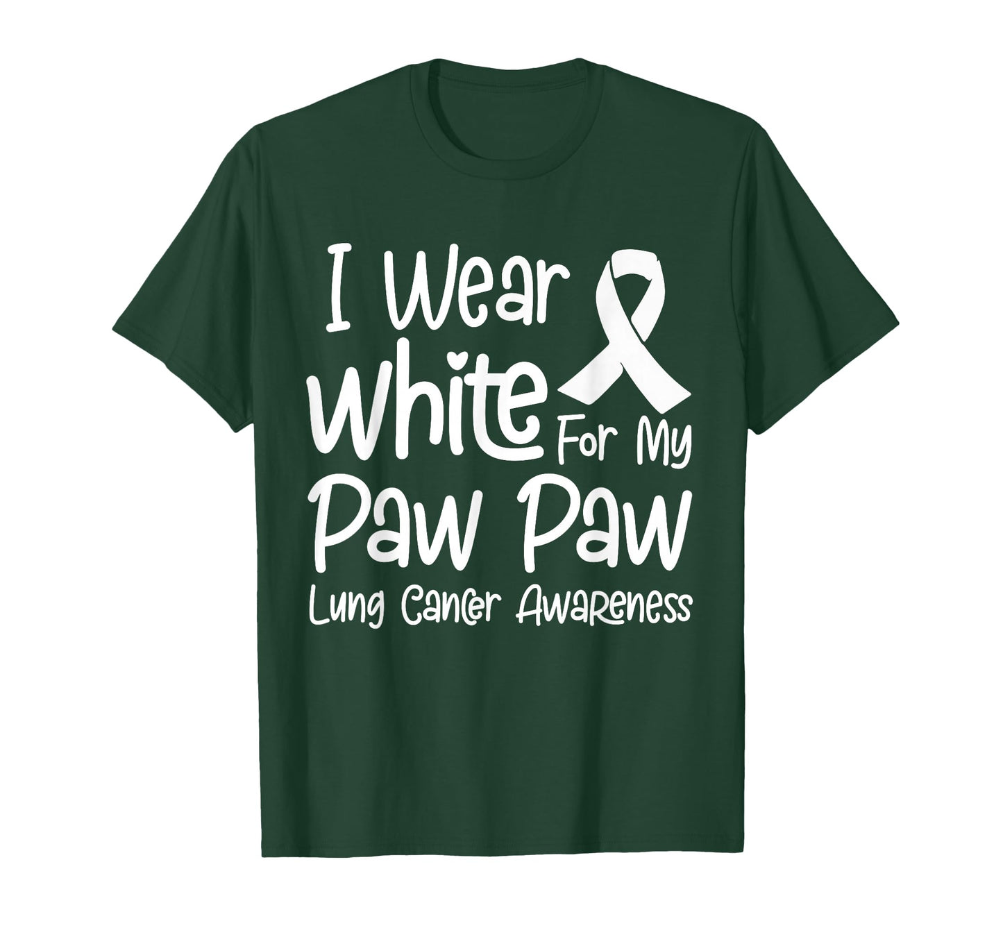 I Wear White For My Paw Paw Lung Cancer Awareness T-Shirt