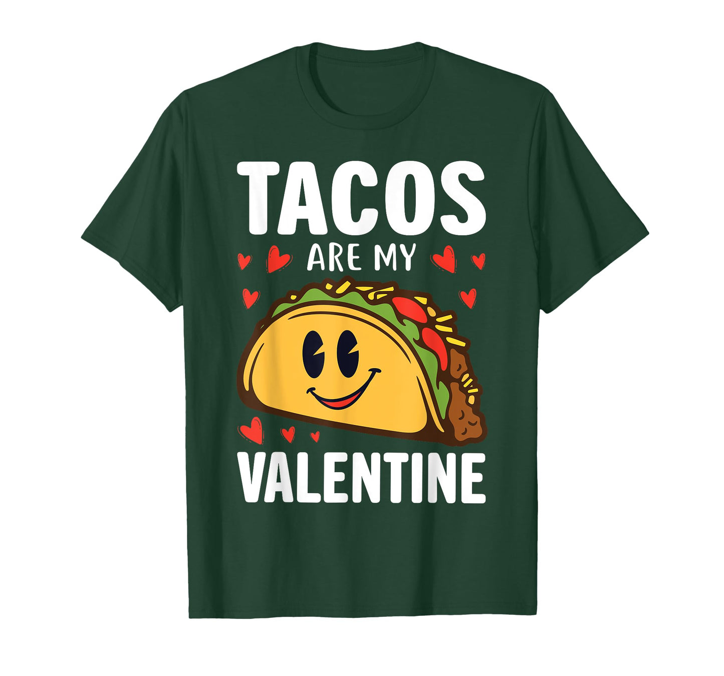 Tacos are my Valentine Funny Valentines Day Taco Lover T-Shirt