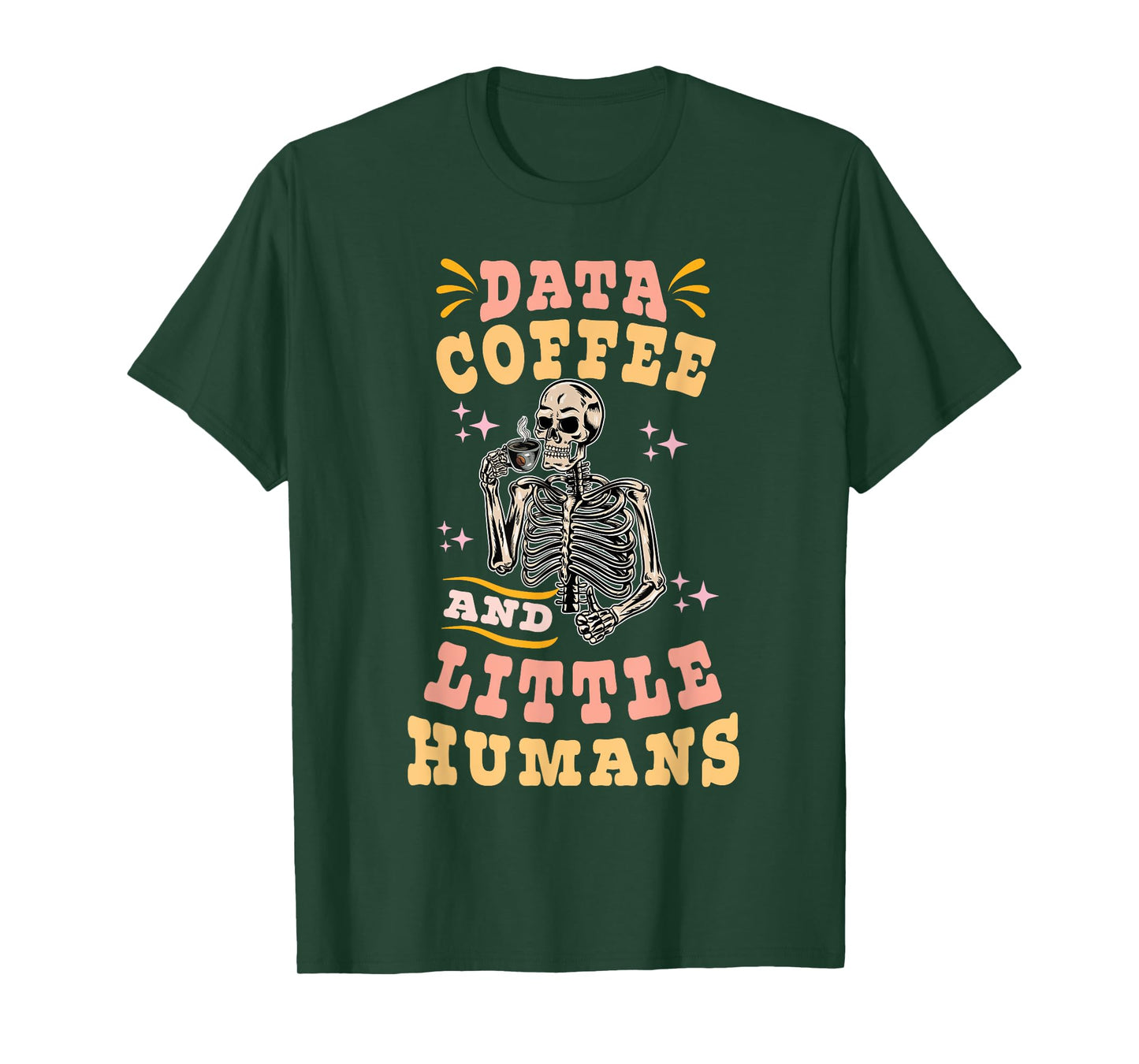Behavior Analyst ABA I Like Data Coffee Skeleton T-Shirt