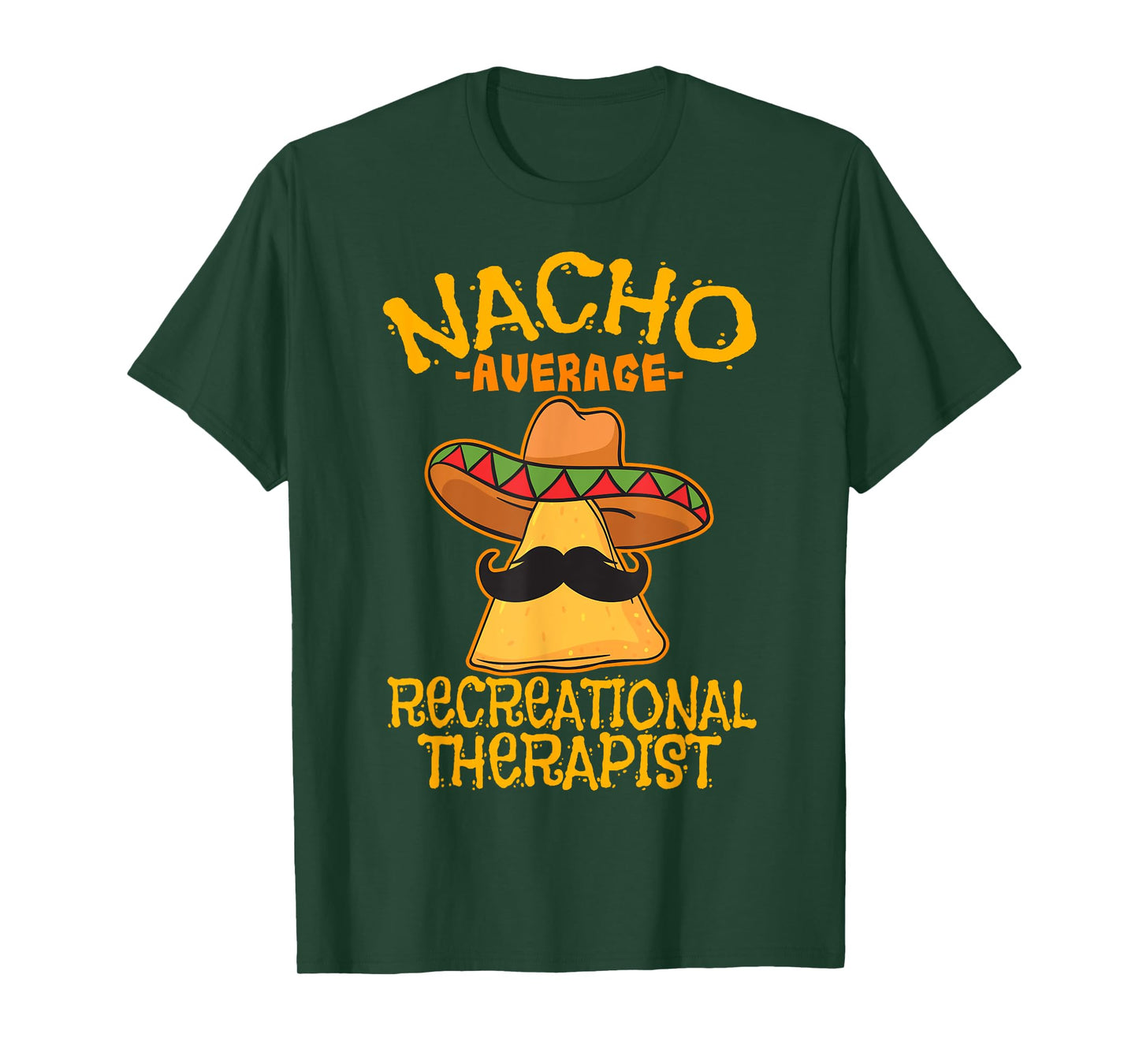 Nacho Average Recreational Therapist Recreation Therapy RT T-Shirt