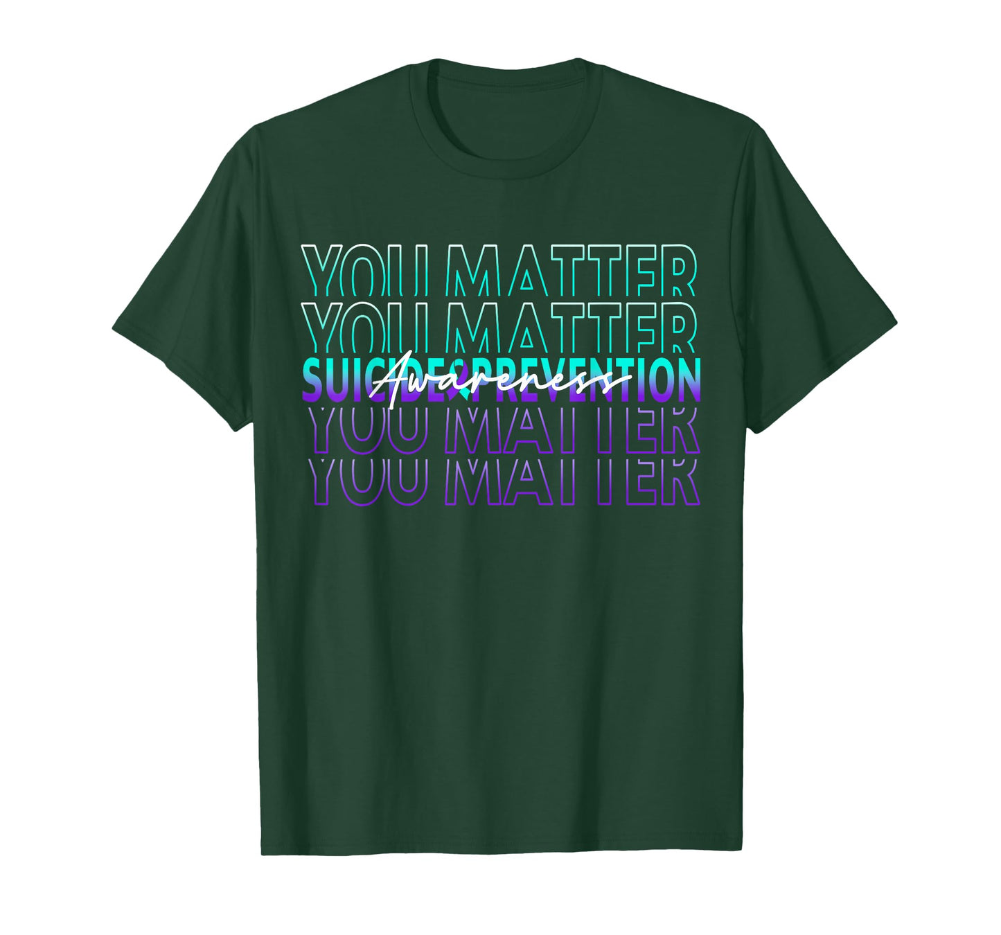 You Matter Suicide Prevention Awareness Mental Health Month T-Shirt