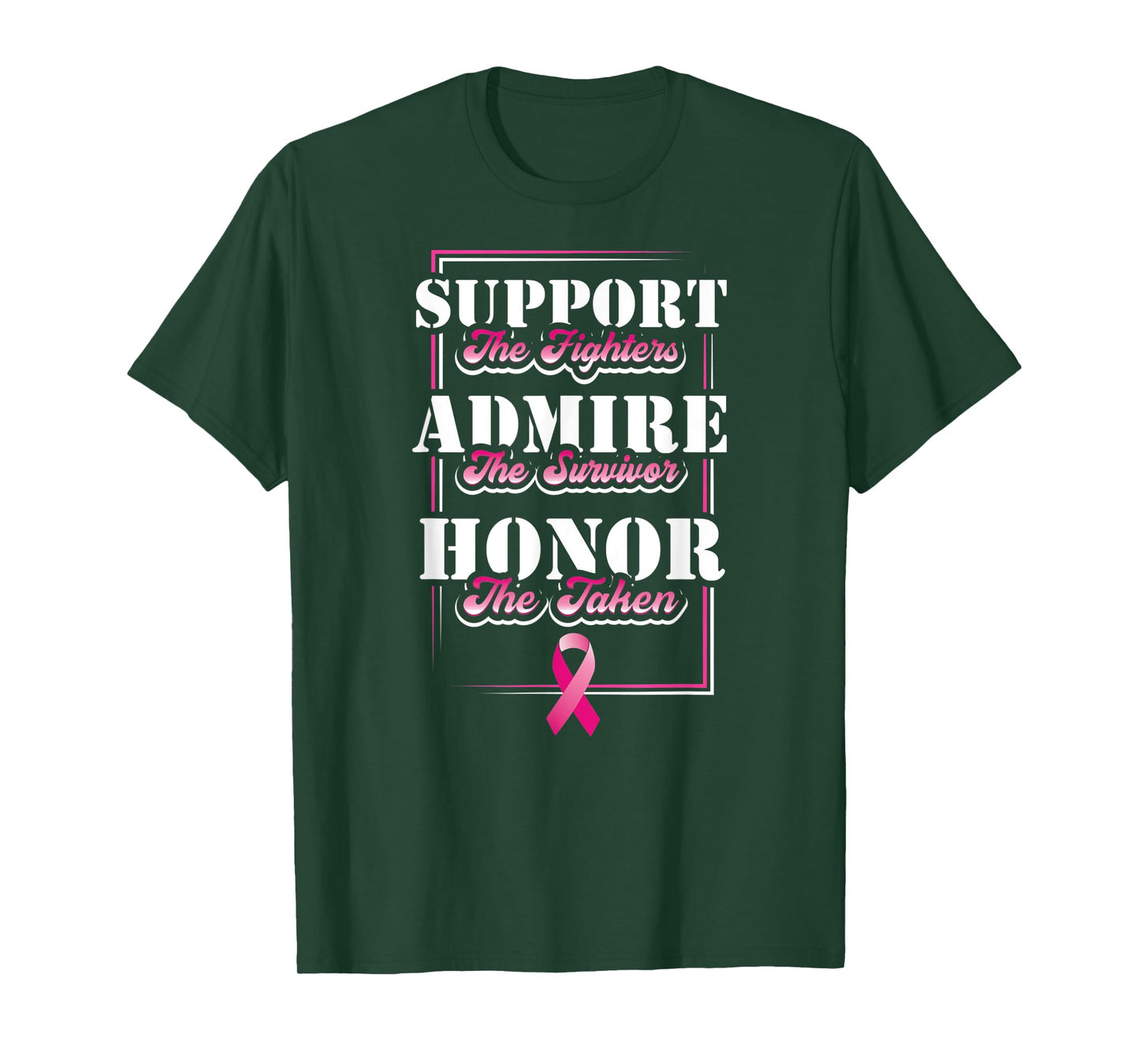 Support The Fighters Admire The Survivor Honor The Taken T-Shirt