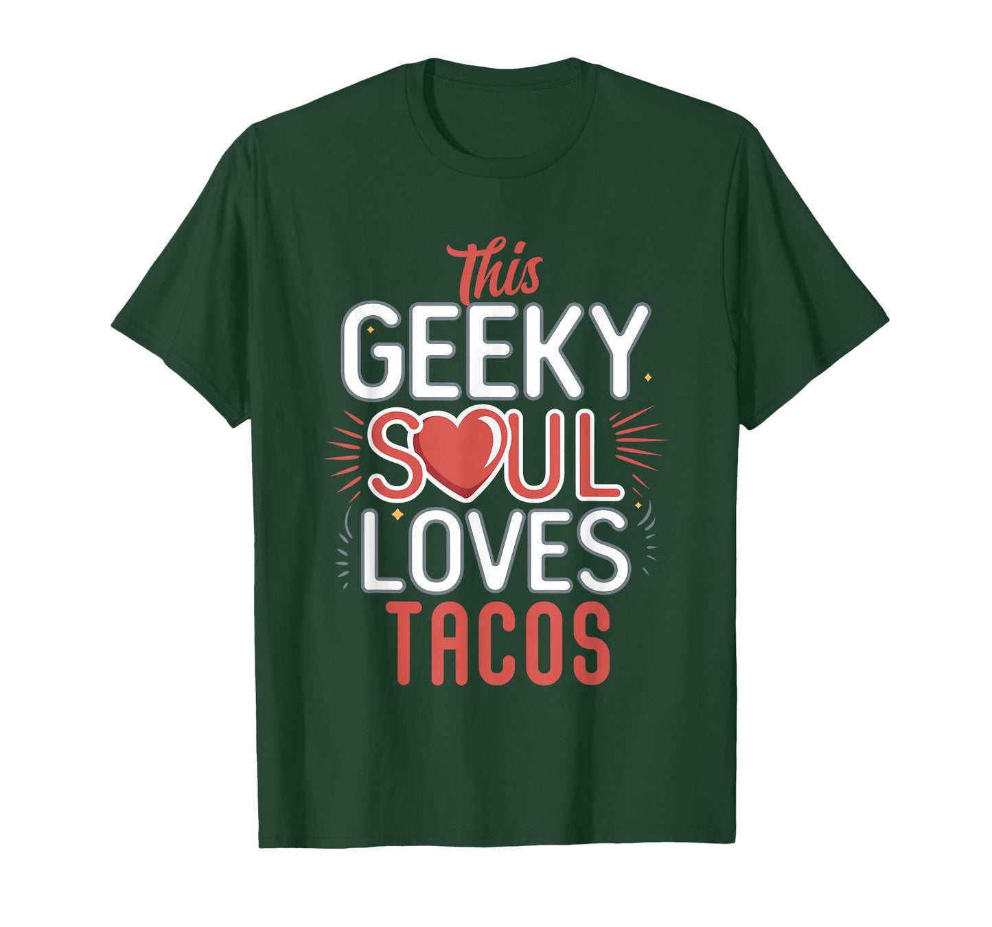 Funny Geek Taco Lover Nerdy Humor Foodie Life Quote T-Shirt