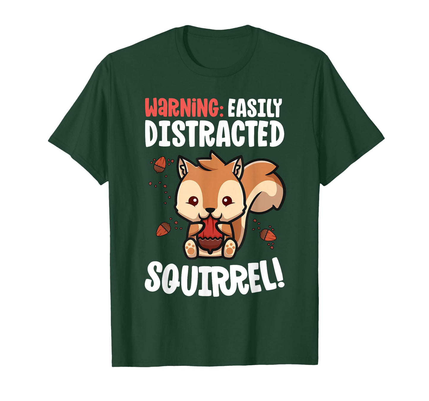 Funny Squirrel Lover Gifts Easily Distracted By Squirrels T-Shirt