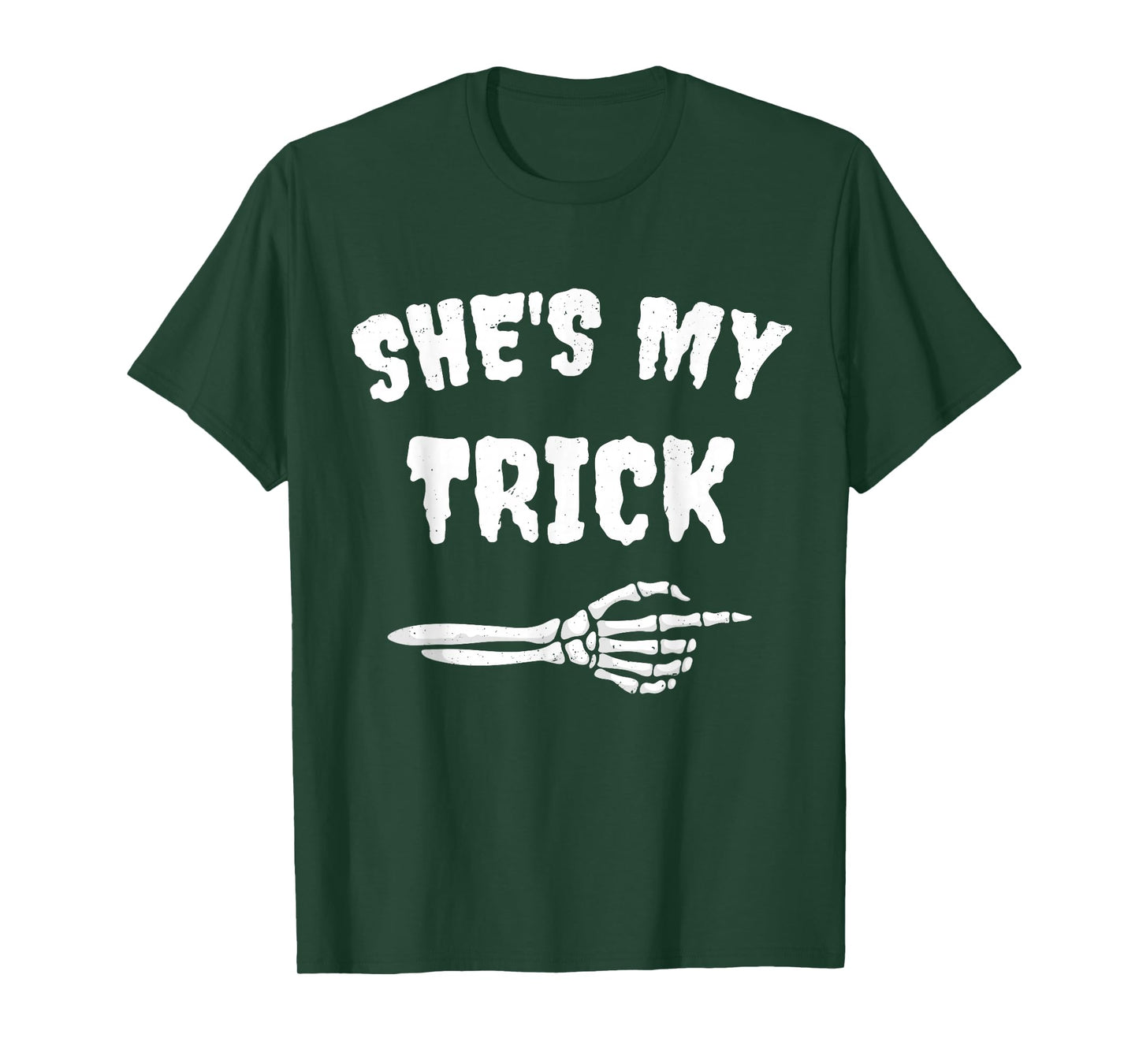 She's My Trick Funny Skeleton Halloween Matching Couples T-Shirt