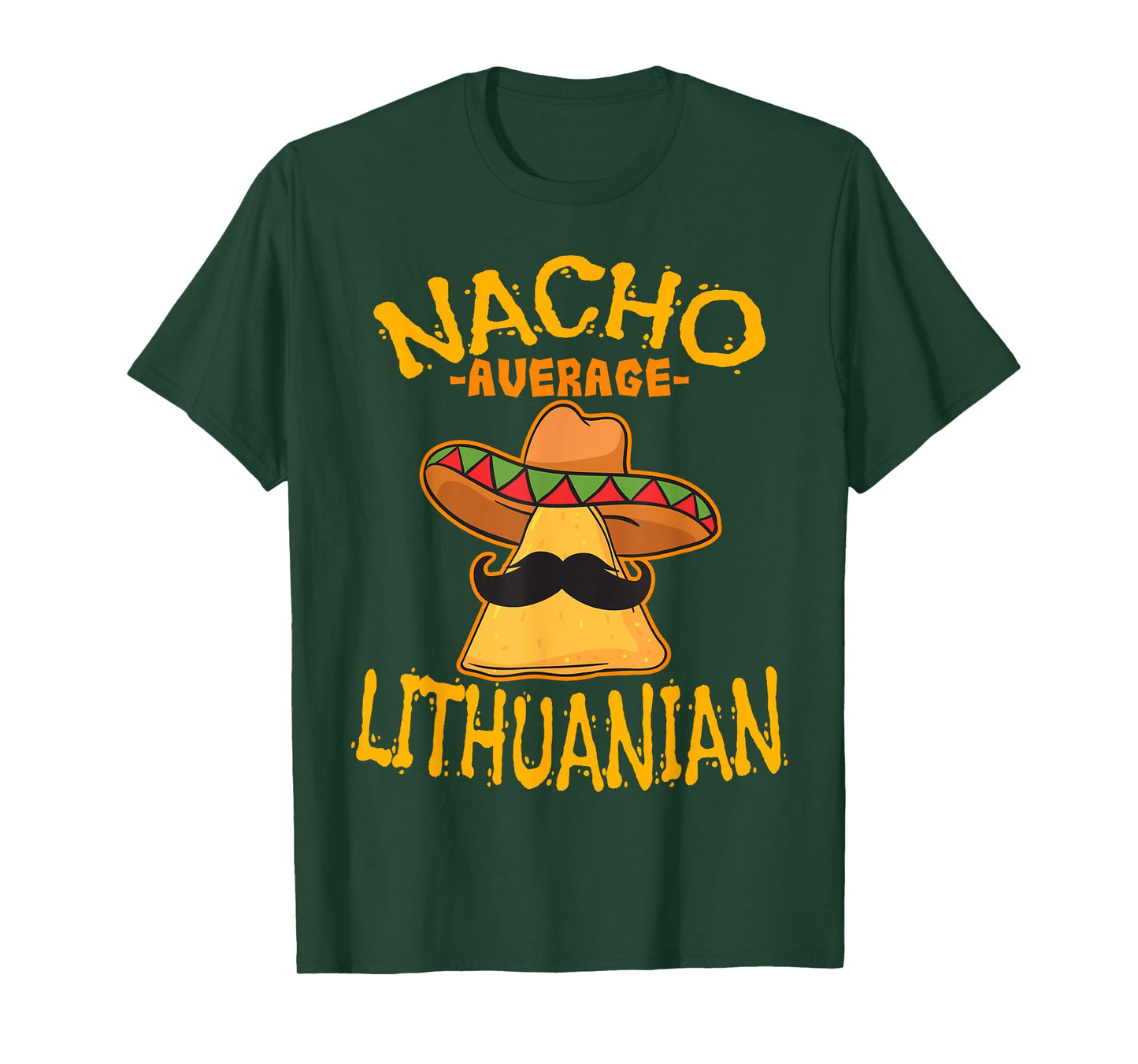 Nacho Average Lithuanian Heritage Republic of Lithuania T-Shirt