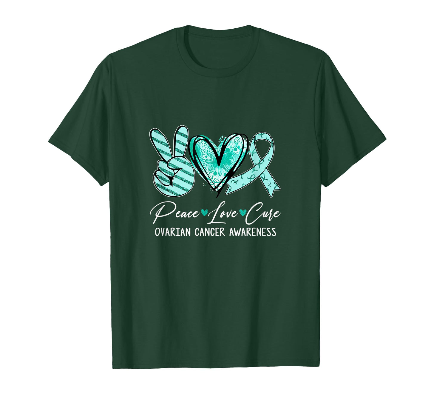 Peace Love Cure Teal Ribbon Ovarian Cancer Awareness T-Shirt