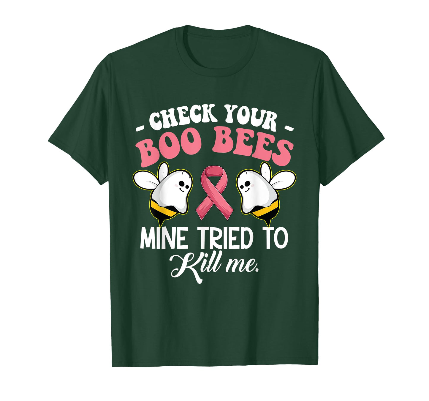 Check Your Boo Bees Mine Tried To Kill Me Breast Cancer T-Shirt