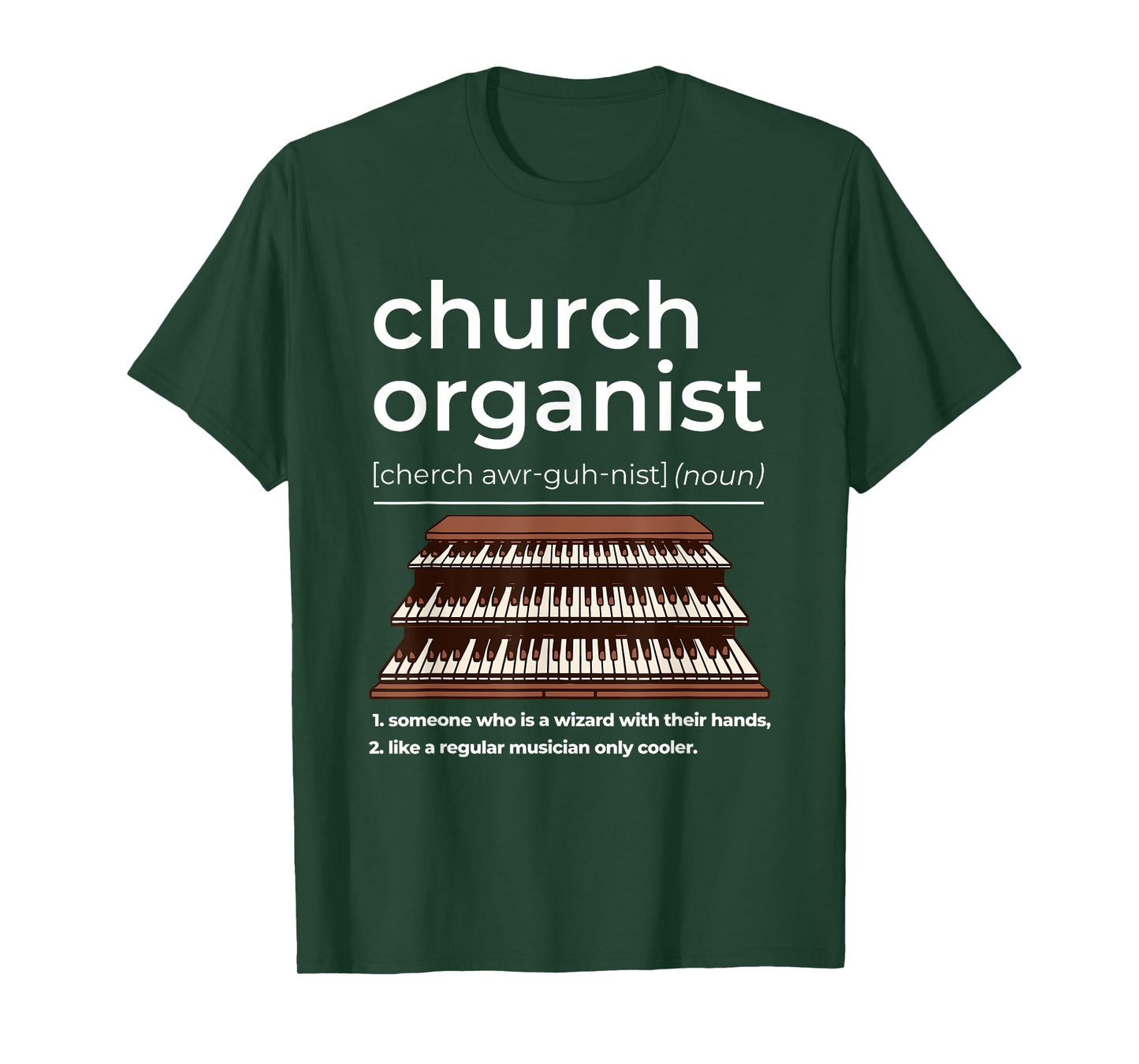 Church Organist Definition Design Pipe Organ Player T-Shirt