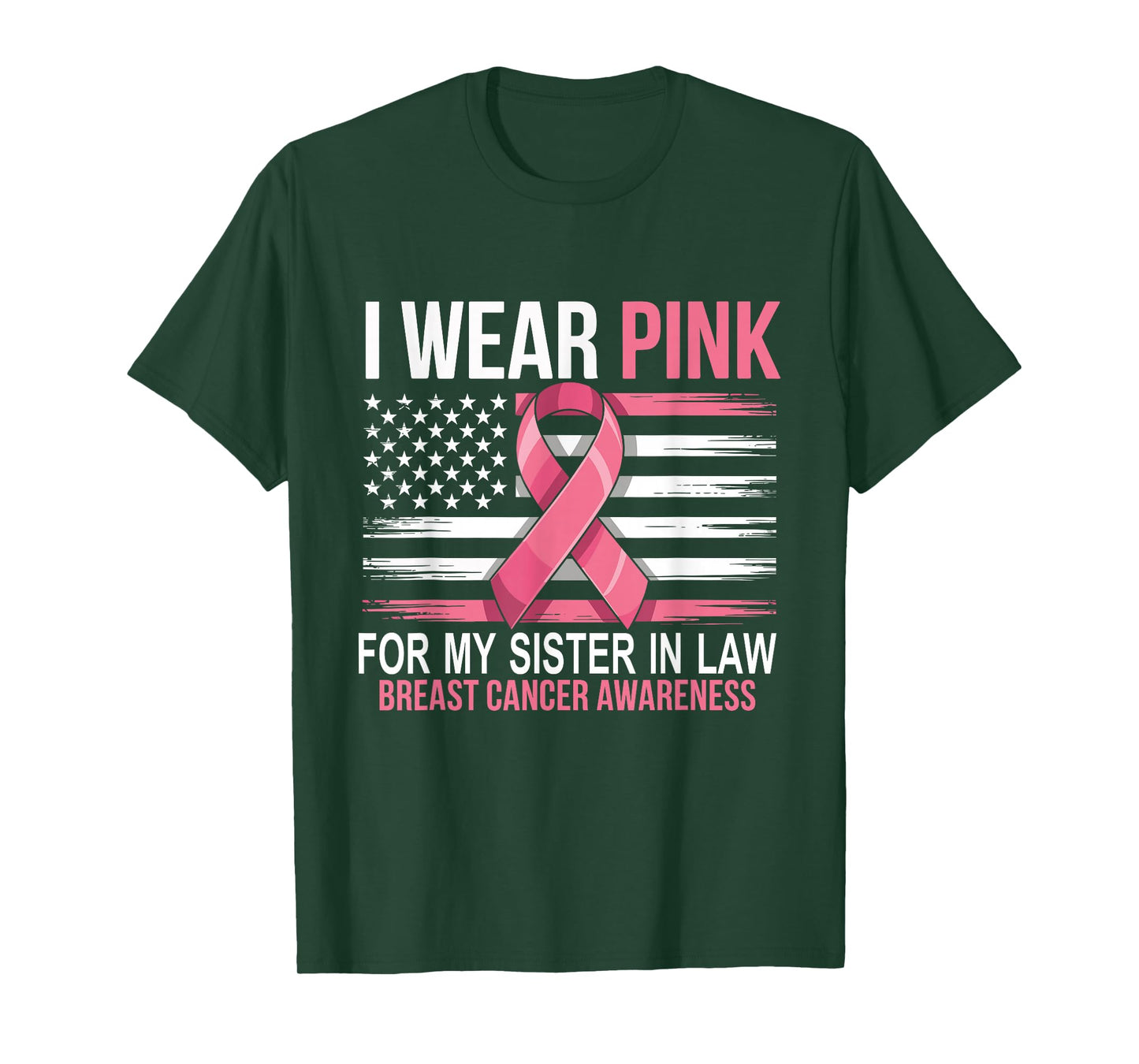 I Wear Pink for My Sister in Law Breast Cancer Awareness T-Shirt