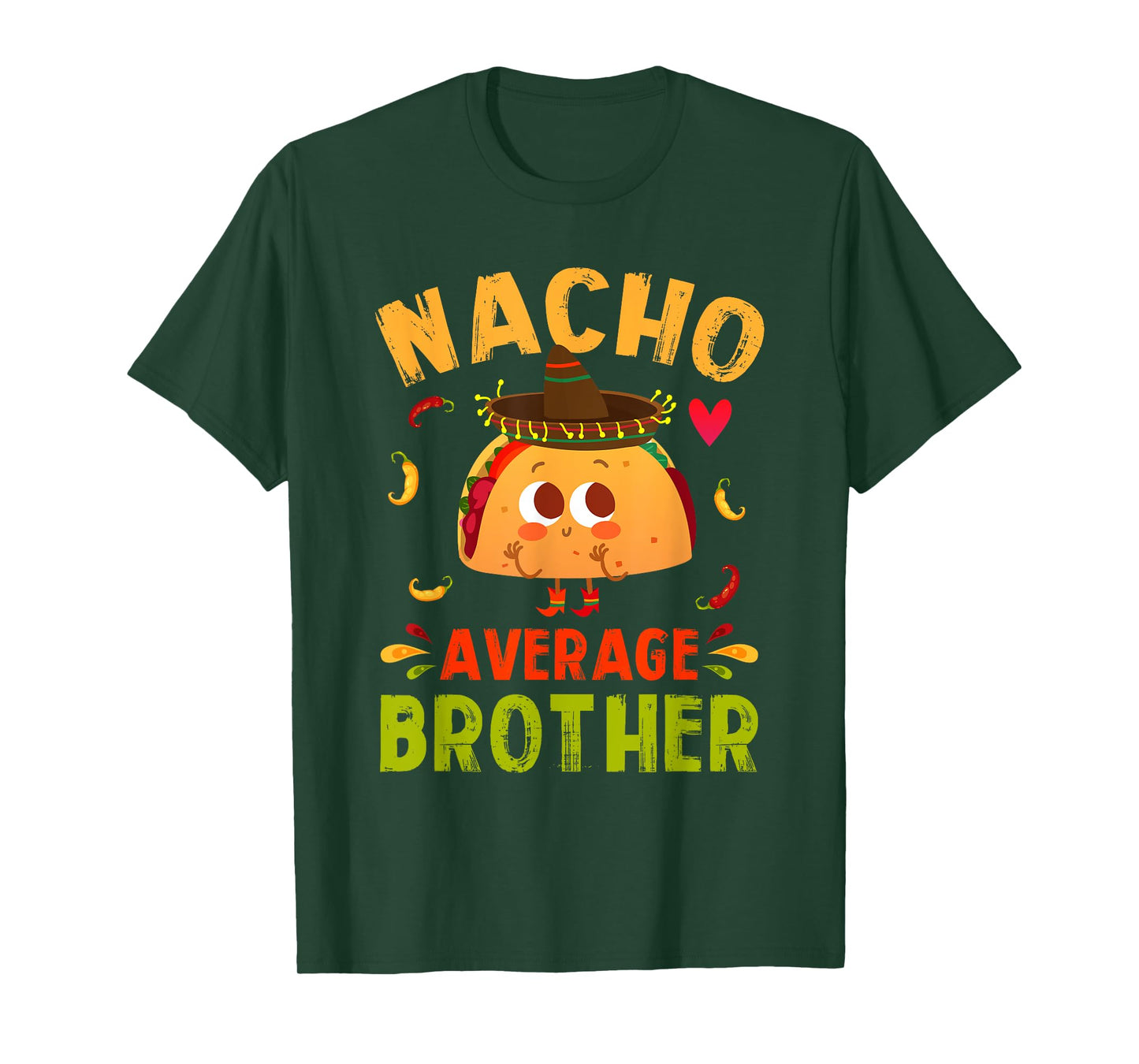 Nacho Average Brother Funny Mexican Taco Boy Big Bro Lil Bro T-Shirt
