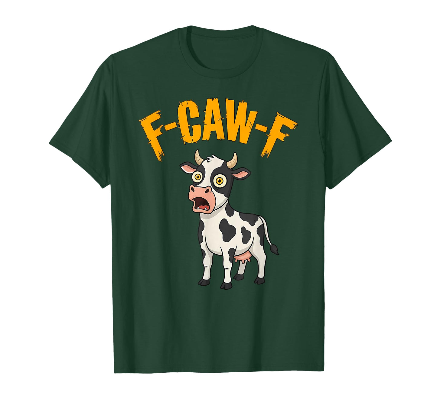 Funny F-Caw-F Cow, FCAWF Cow T-Shirt