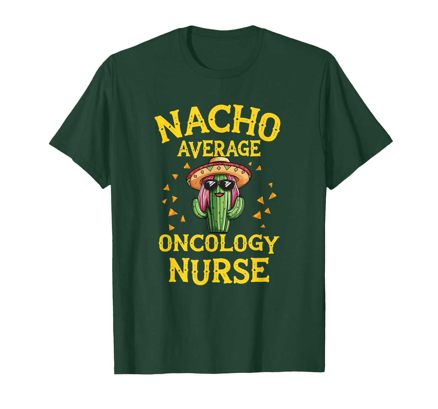 Funny Nacho Average Oncology Nurse T-Shirt